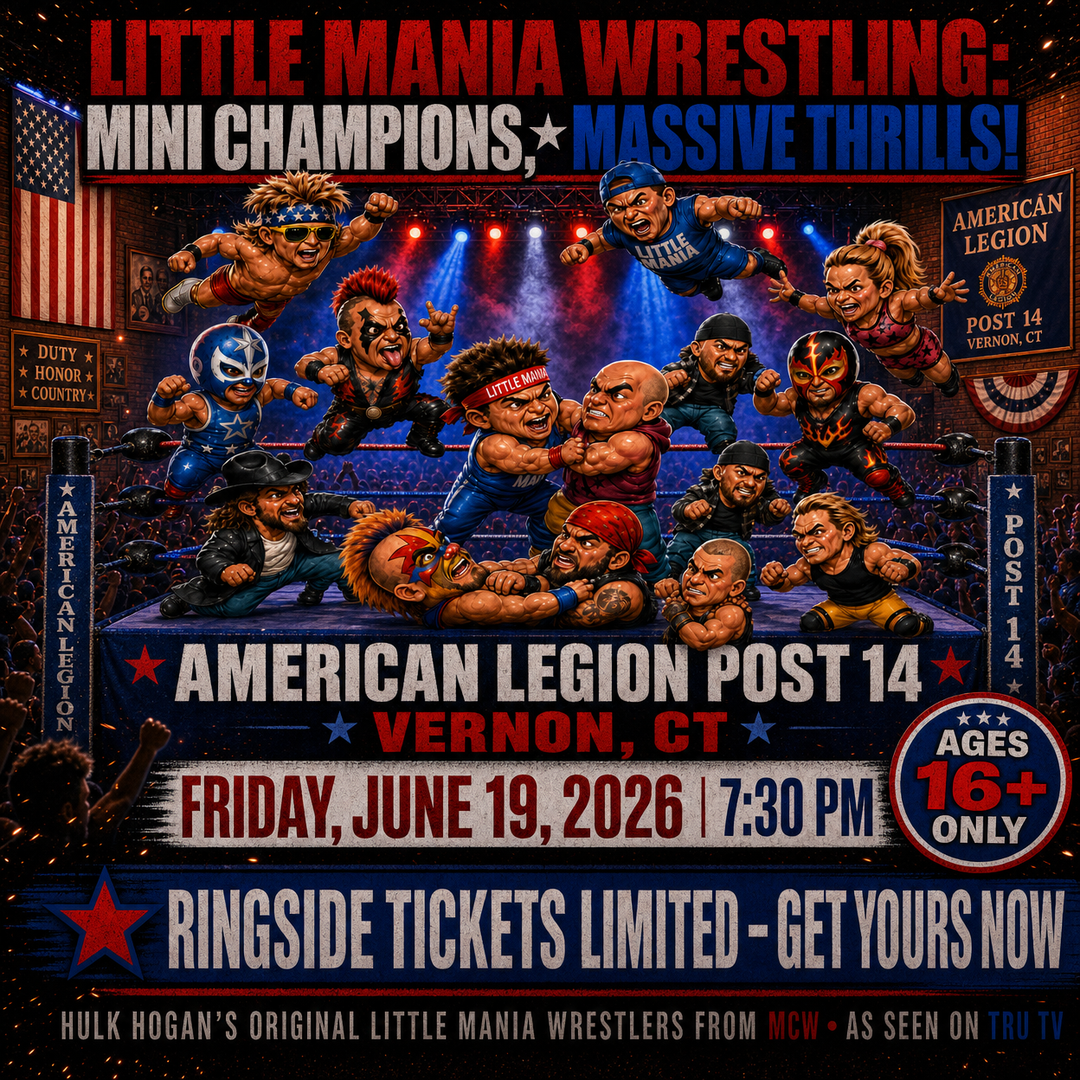 Little Mania: Friday, June 19th, 2026, at 7:30 PM at American Legion -Post 14 in Vernon, CT!