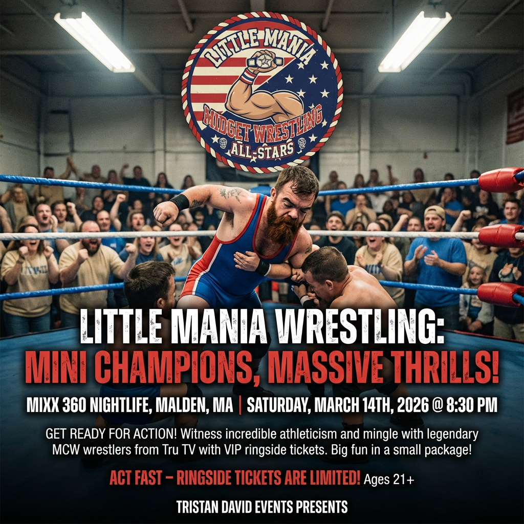 Little Mania: Saturday, March 14th, 2026, at 8:30 PM at MIXX 360 Nightlife in Malden, MA!