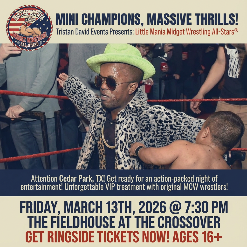 Little Mania: Friday, March 13th, 2026, at 7:30 PM at The Fieldhouse at the Crossover in Cedar Park, TX!
