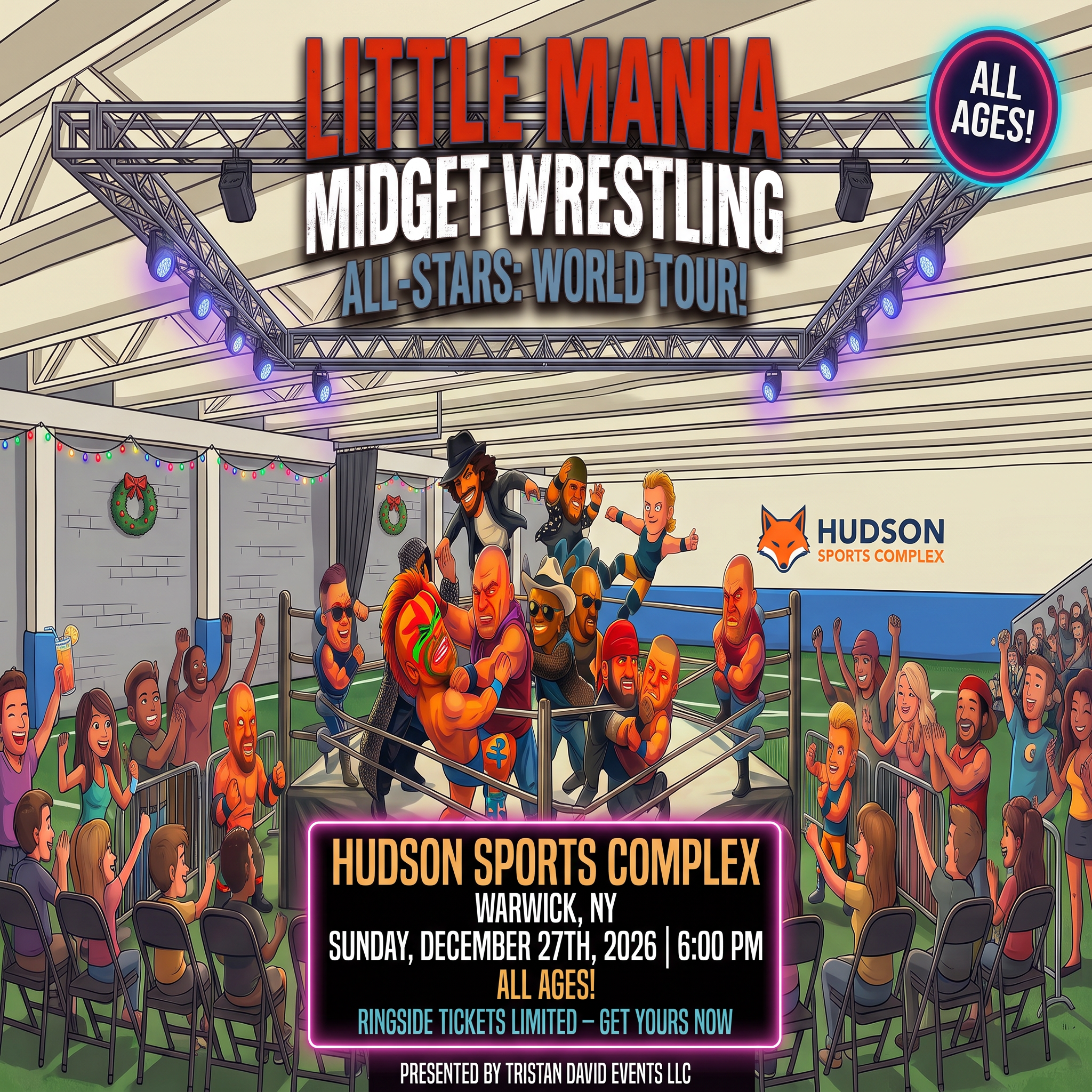 Little Mania: Sunday, December 27th, 2026, at 6:00 PM at Hudson Sports Complex in Warwick, NY!