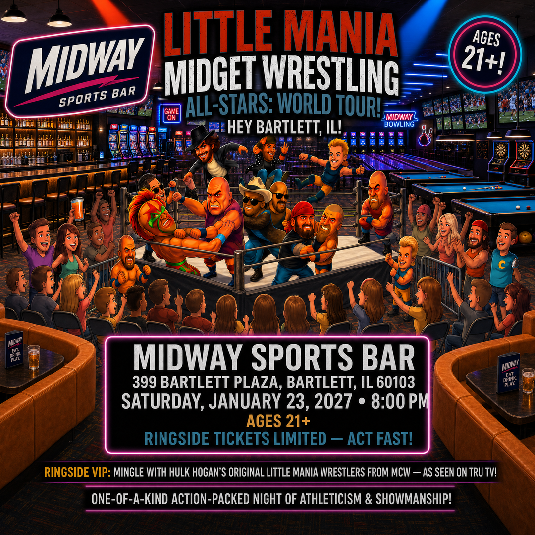 Little Mania: Saturday, January 23rd, 2027, at 8:00 PM at Midway Sports Bar in Bartlett, IL!