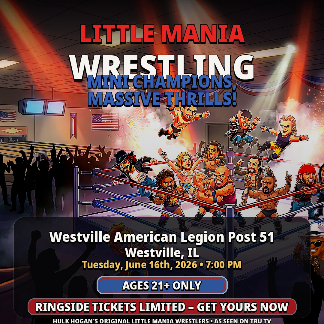 Little Mania: Tuesday, June 16th, 2026, at 7:00 PM at Westville American Legion Post 51 in Westville, IL!