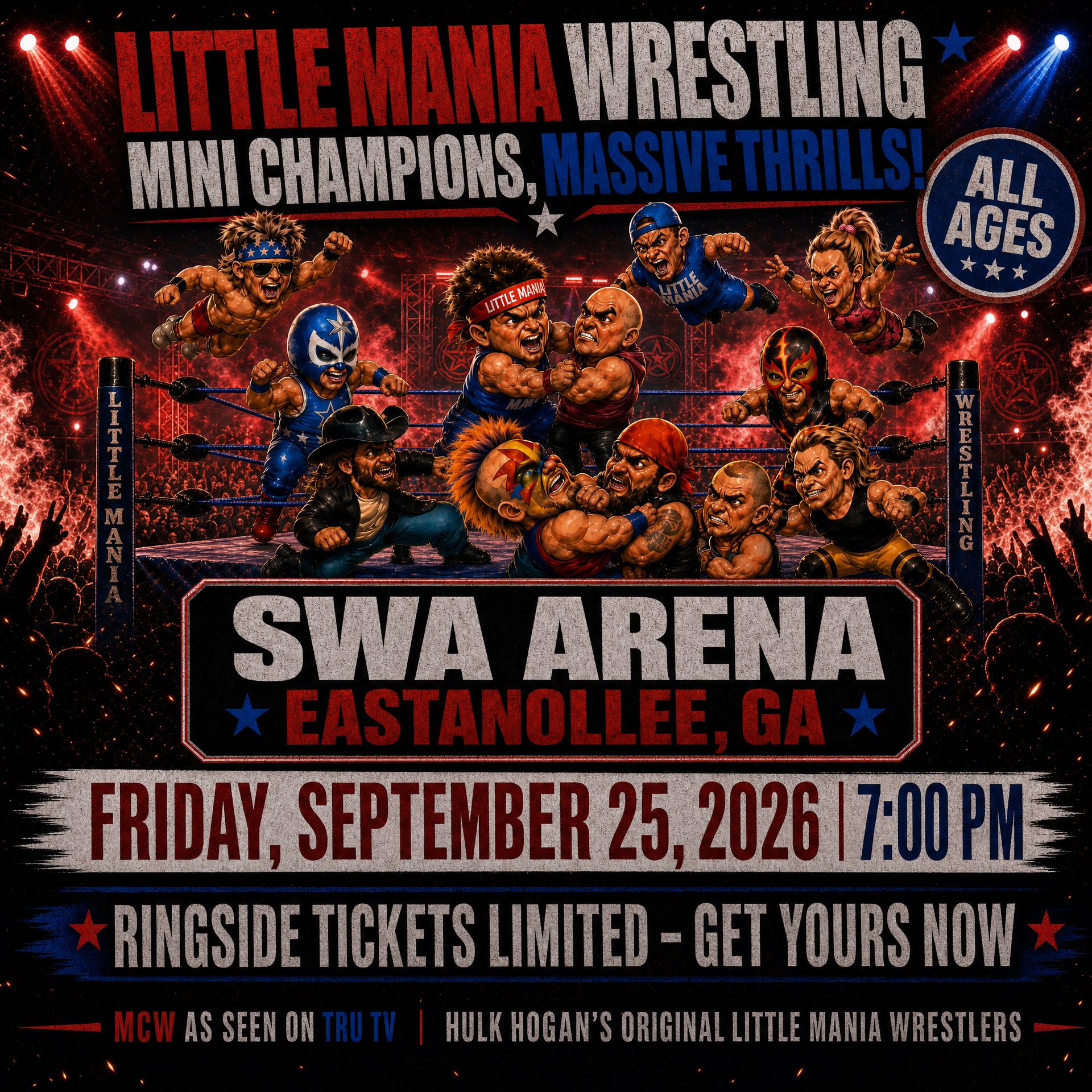 Little Mania: Friday, September 25th, 2026, at 7:00 PM at SWA Arena in Eastanollee, GA!