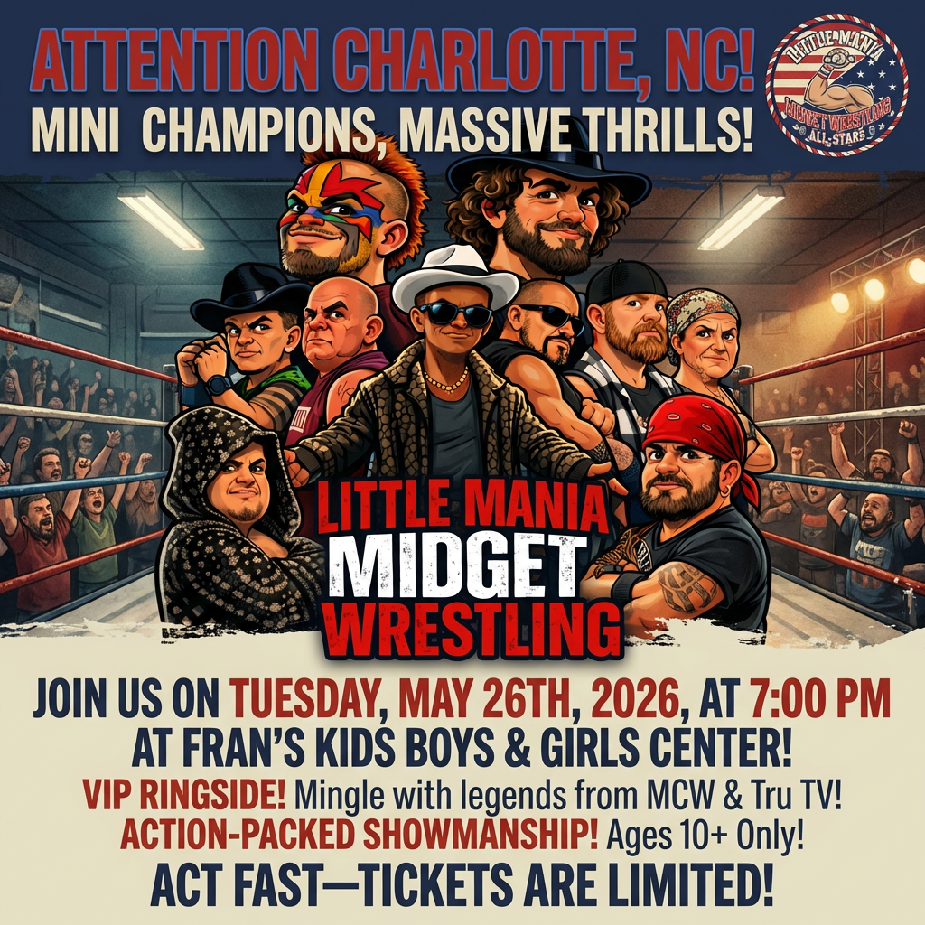 Little Mania: Tuesday, May 26th, 2026, at 7:00 PM at Fran's Kids Boys & Girls Center in Charlotte, NC!