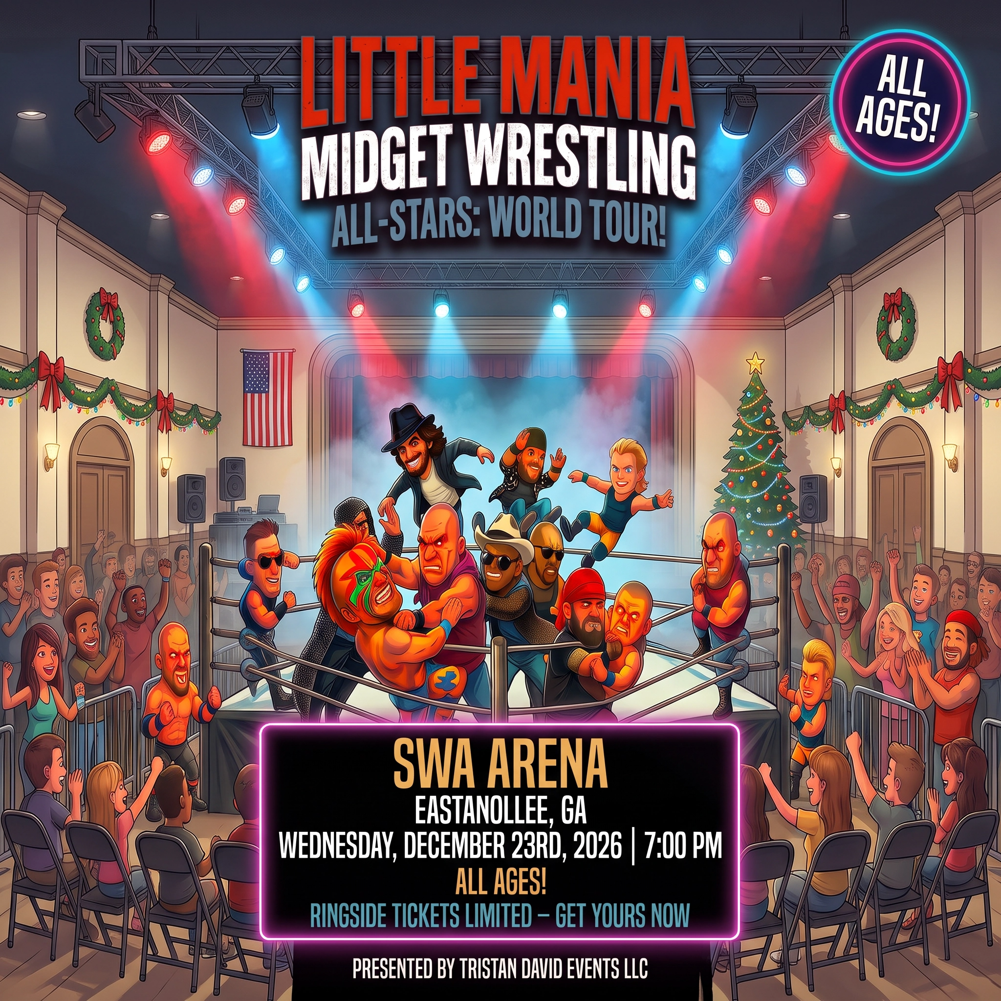 Little Mania: Wednesday, December 23rd, 2026, at 7:00 PM at SWA Arena in Eastanollee, GA!