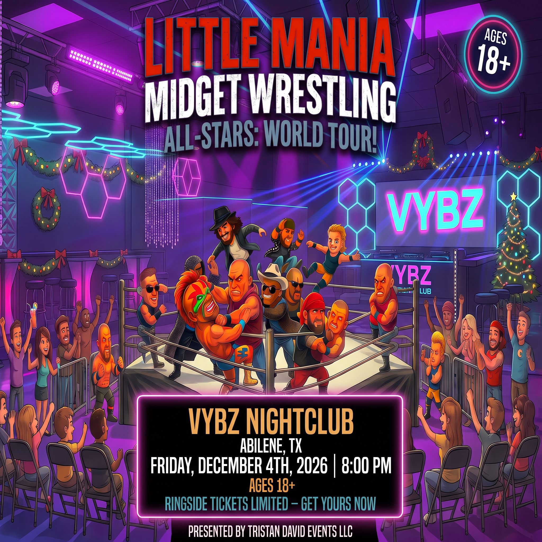 Little Mania: Friday, December 4th, 2026, at 8:00 PM at VYBZ NIGHT CLUB in Abilene, TX!