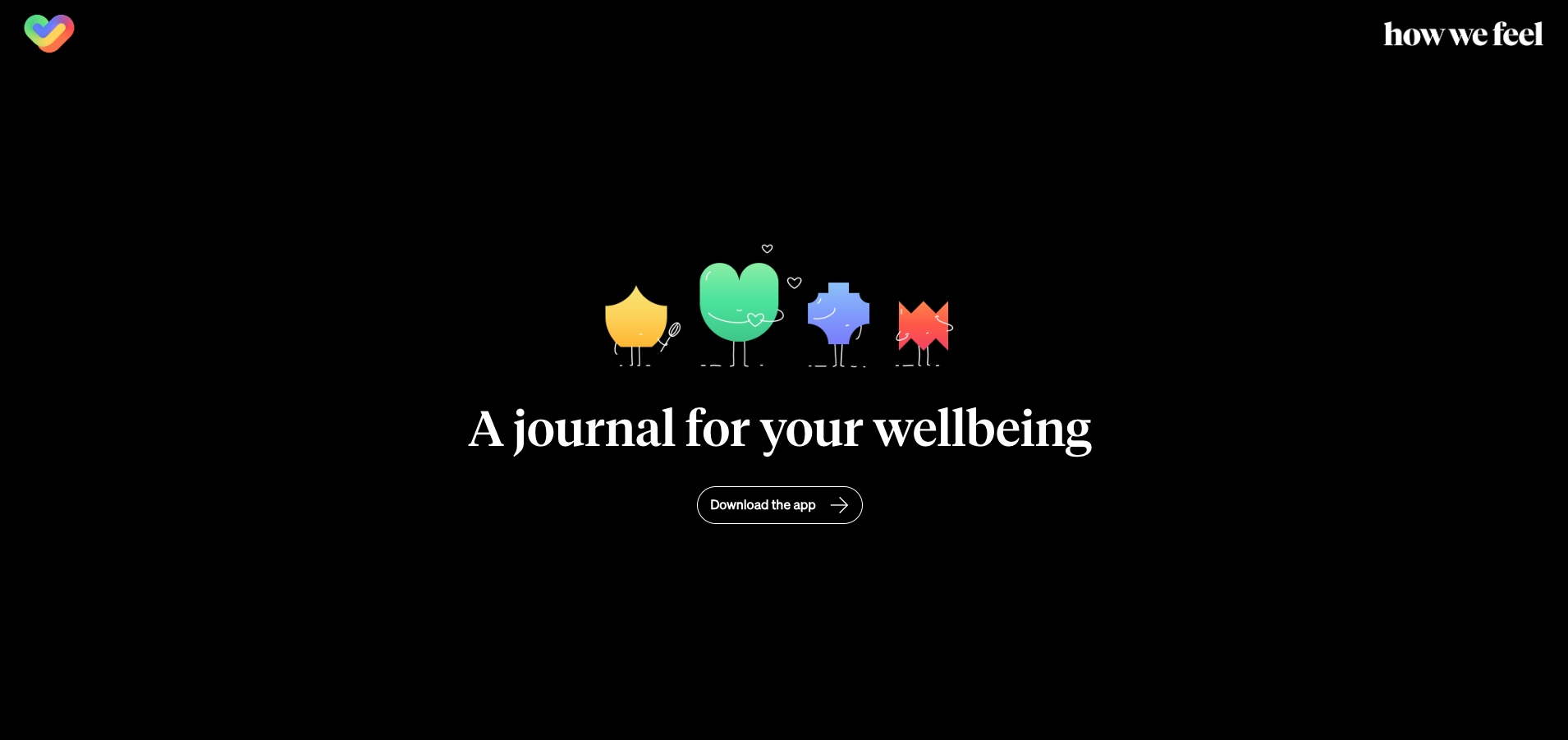 An app for your feelings, a D-I-Y magazine, and an insane restoration project. 