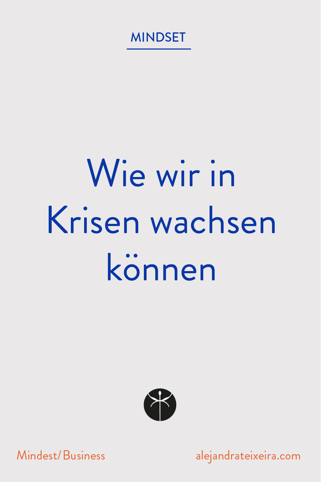 Wie wir auch in Krisen wachsen können