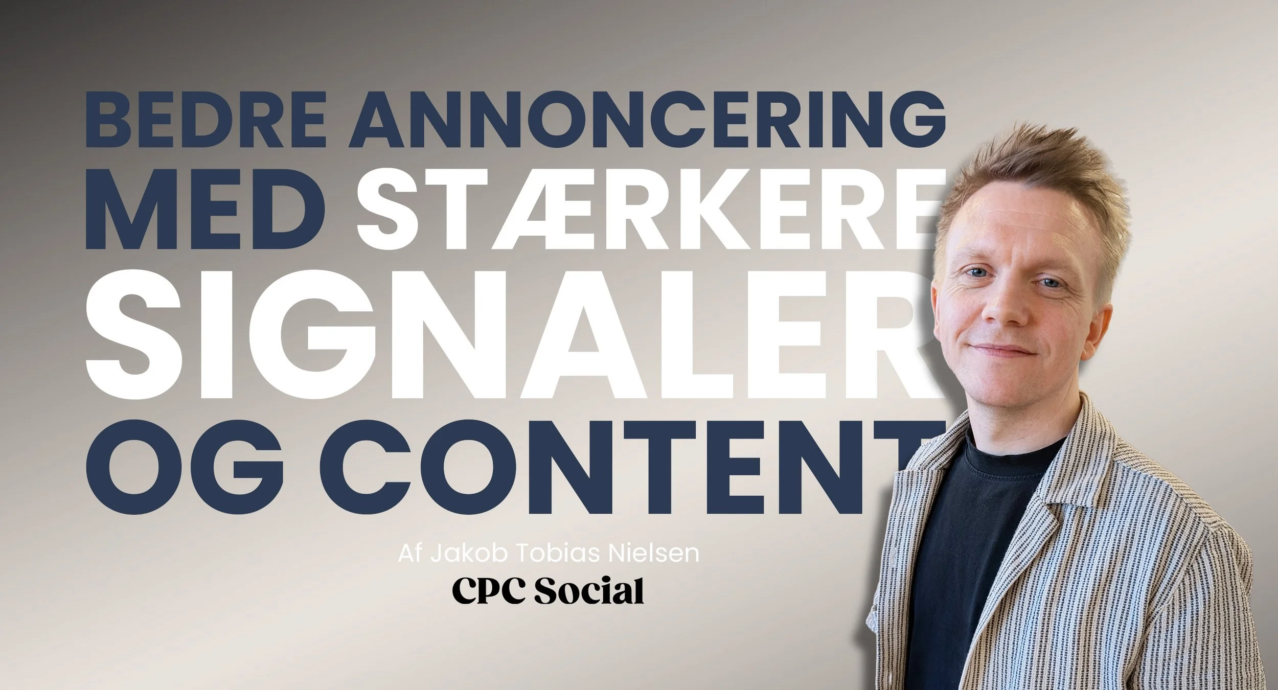 Bedre annoncering med stærkere signaler og content