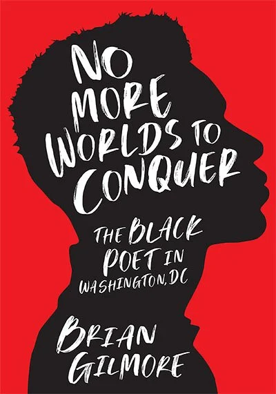 A review of Brian Gilmore’s NO MORE WORLDS TO CONQUER