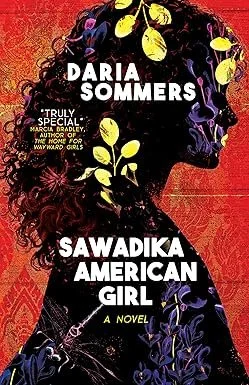 a review of Daria Sommers’s SAWADIKA AMERICAN GIRL