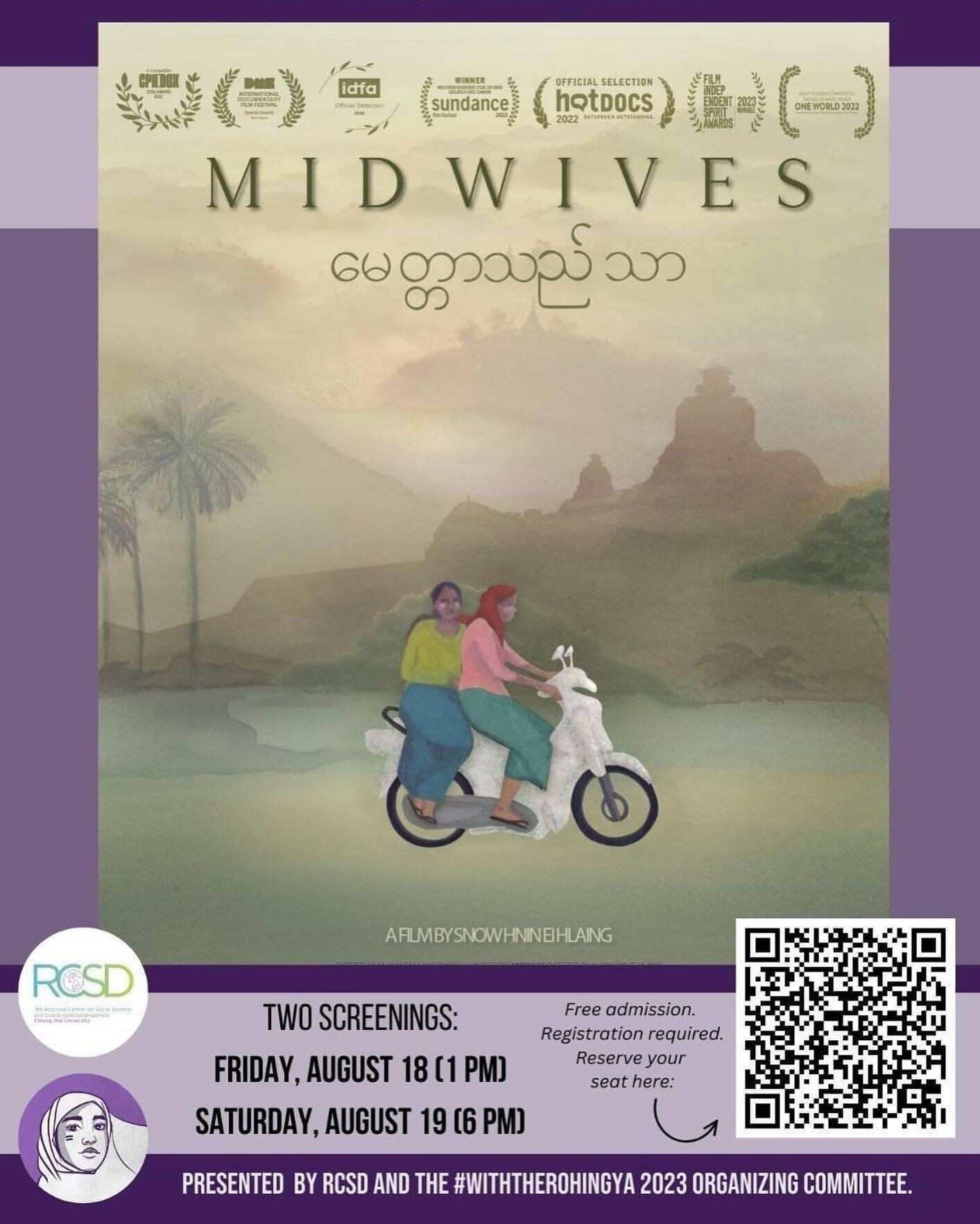 Friends in Chiang Mai,

This August, we are hosting two screenings of the award-winning documentary film, Midwives. 

Directed by Snow Hnin Ei Hlaing. The film screenings will be followed by a Q and A with Snow Hnin Ei Hlaing, the film director, and 