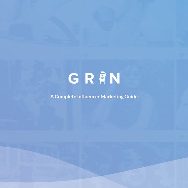 GRIN_A-Complete-Influencer-Marketing-Guide_11x8.5-1.jpg