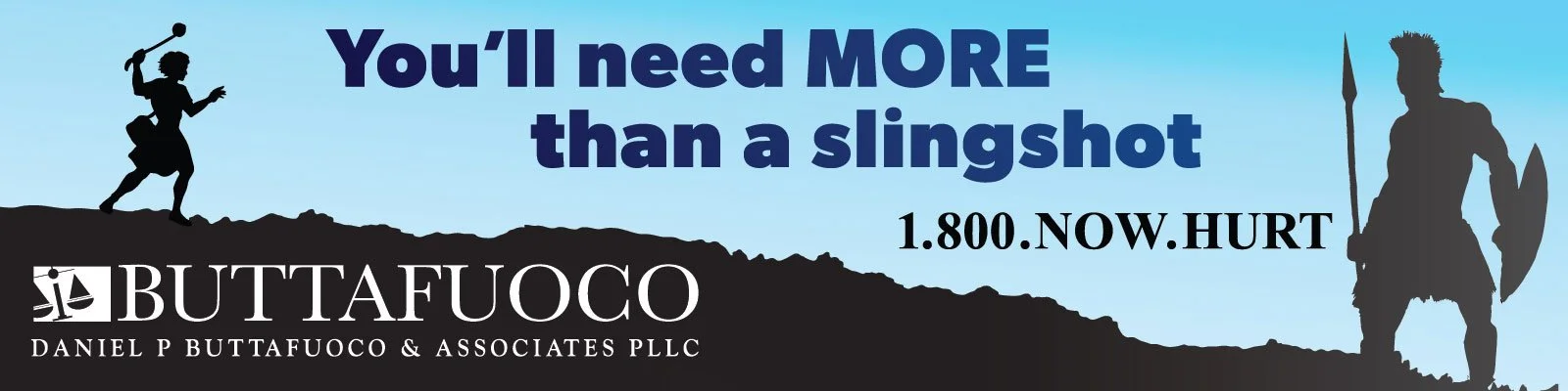 A digital illustration of a woman with a sword on the left and a man with a spear on the right, both in warrior poses, with promotional text about needing more than a slingshot, and a law firm advertisement at the bottom for Buttafuoco.