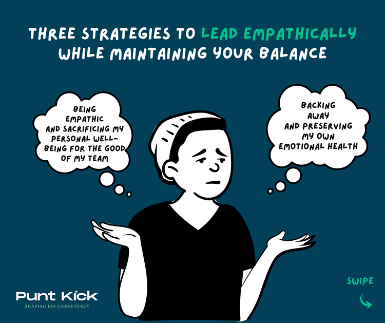 Strategies To Lead Empathically — Punt Kick — Shaping DEI