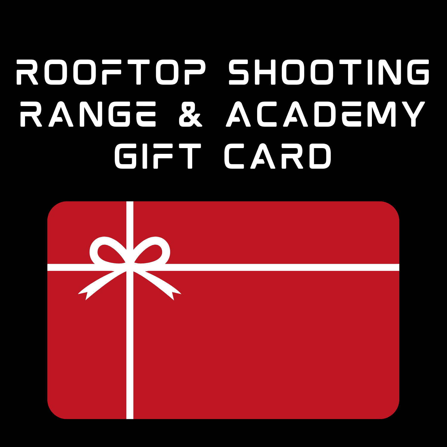 Rooftop Shooting Range GIFT CARD