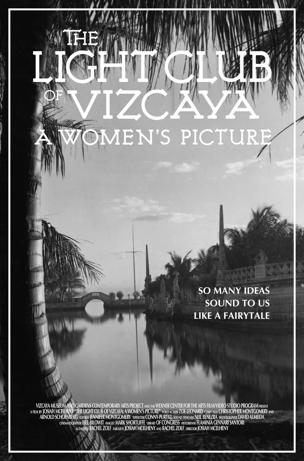 Poster for the documentary film 'The Light Club of Vizcaya: A Women's Picture.' Black and white photo of a canal with a stone bridge, palm trees, and a cloudy sky.