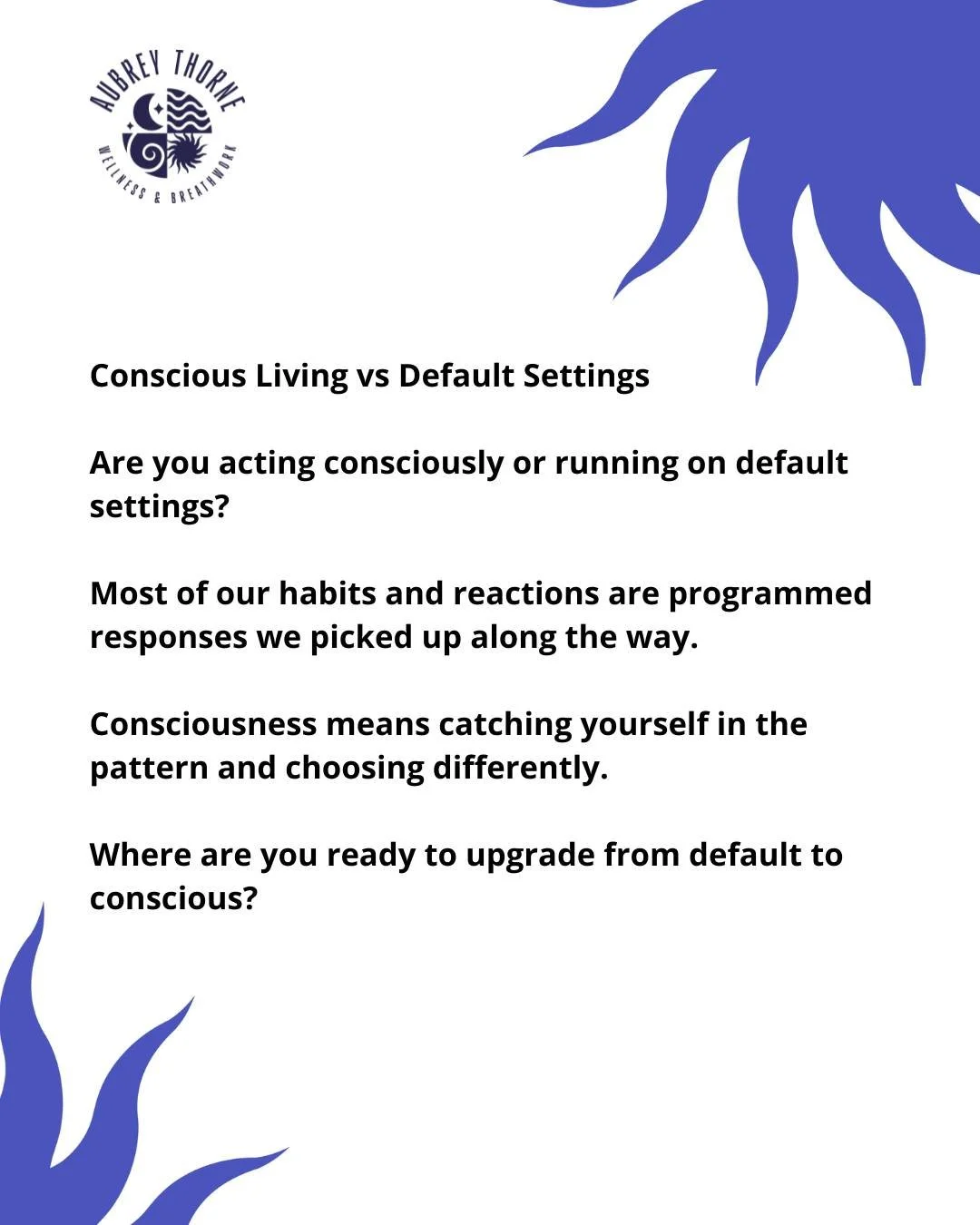 Most of us are running on autopilot patterns we learned in childhood. Consciousness is catching yourself mid-pattern and asking &quot;Is this who I choose to be right now?&quot; Small awareness, big transformation.
#conscious #default #habits #patter