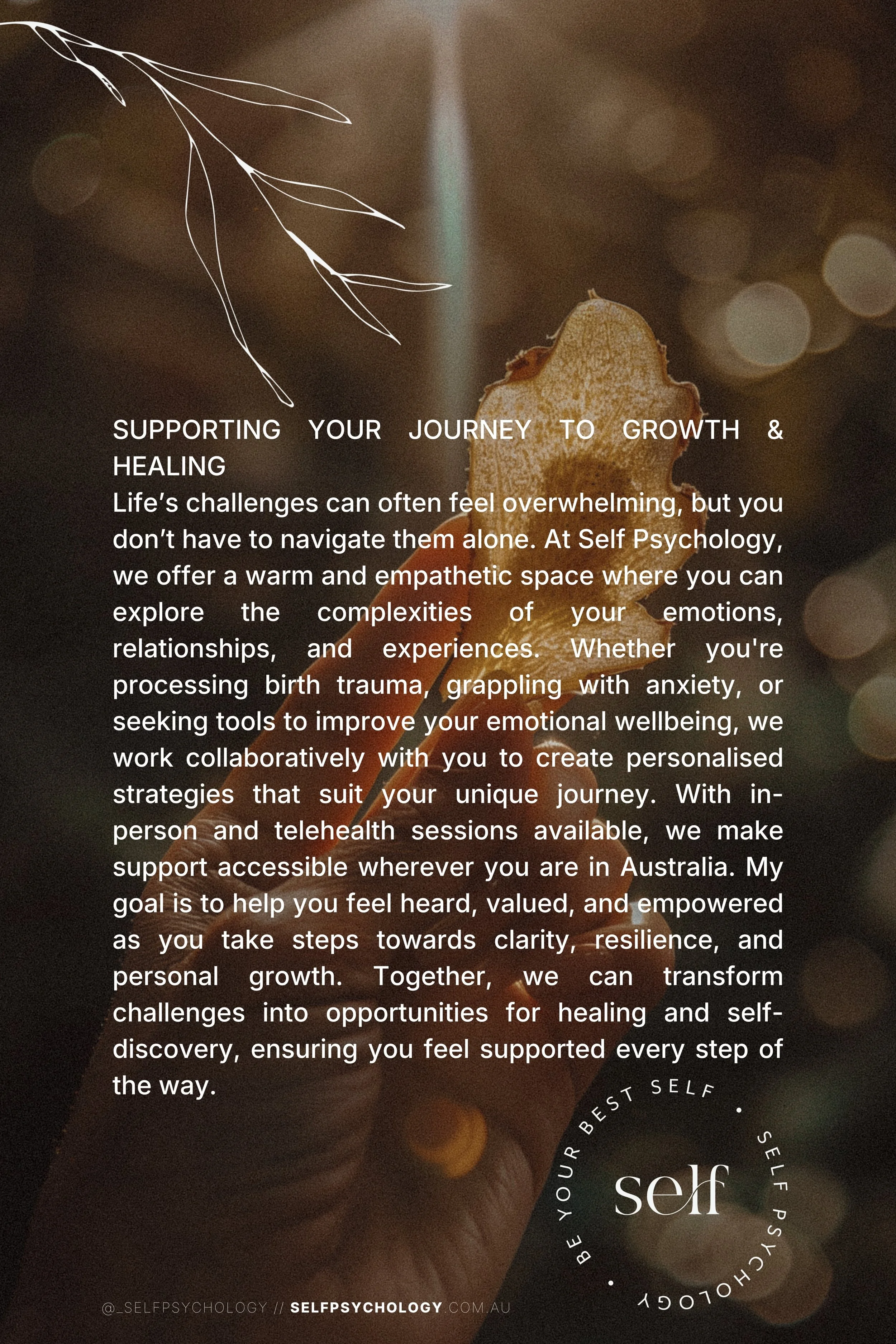 A flyer with text about self psychology, featuring a background image of a dried leaf and white line art of a plant branch. The flyer promotes support for personal growth and healing through in-person and telehealth sessions in Australia.