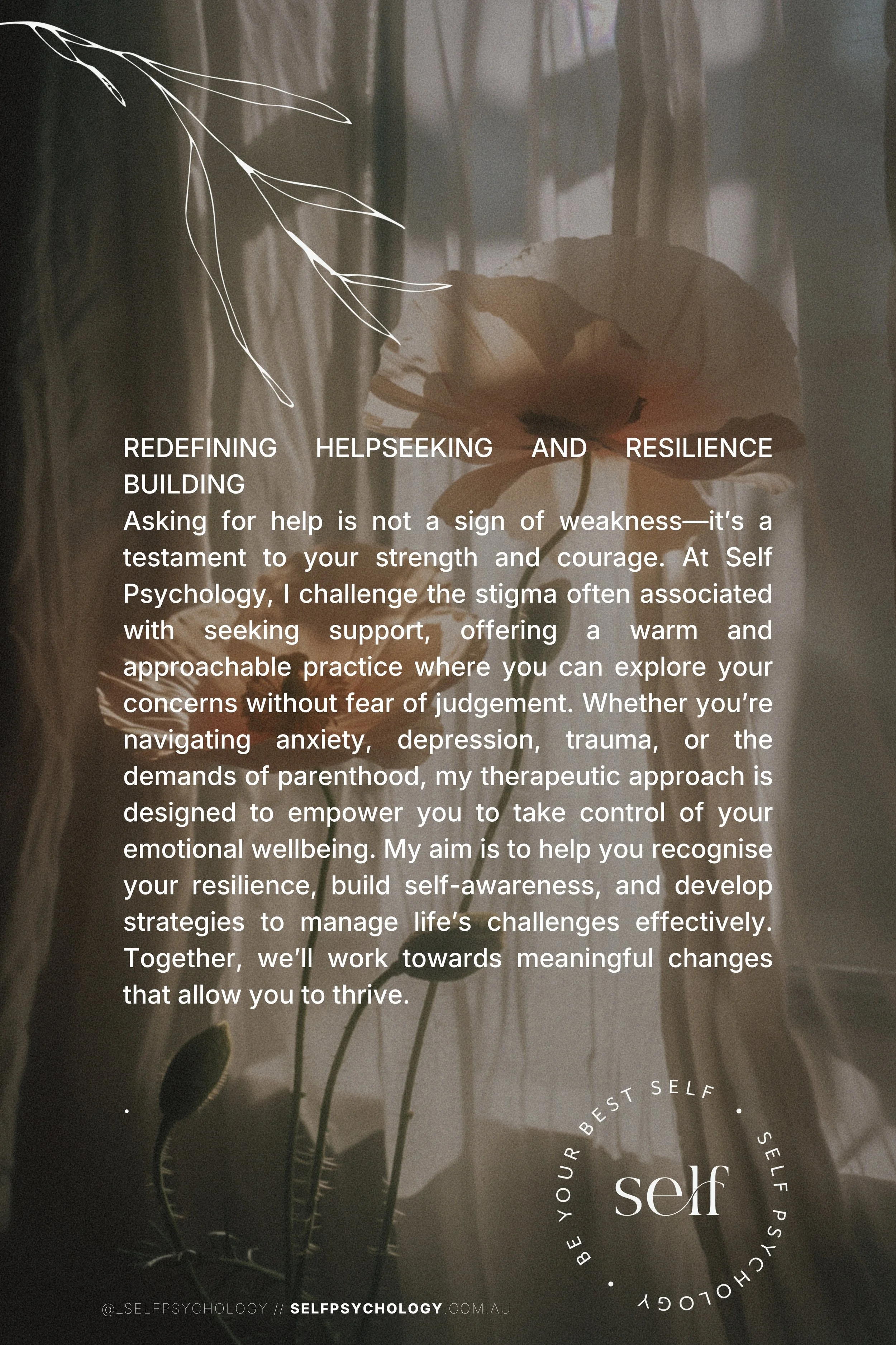 Text about redefining help seeking and resilience, with a background of a flower, leaves, and a sheer curtain, promoting therapy and emotional wellbeing.