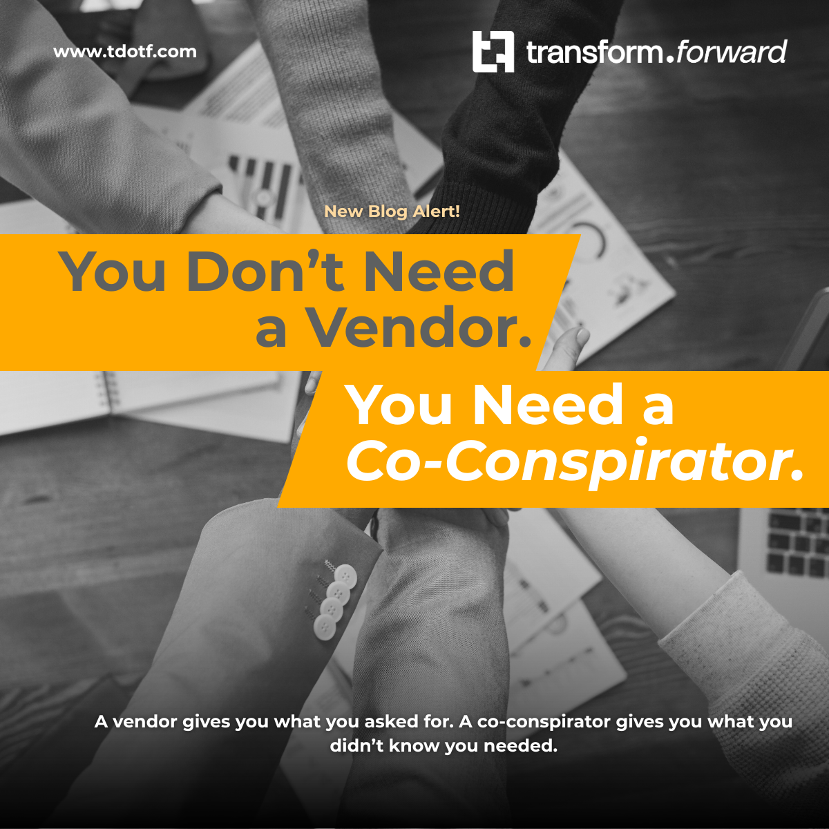 You Don’t Need a Vendor. You Need a Co-Conspirator