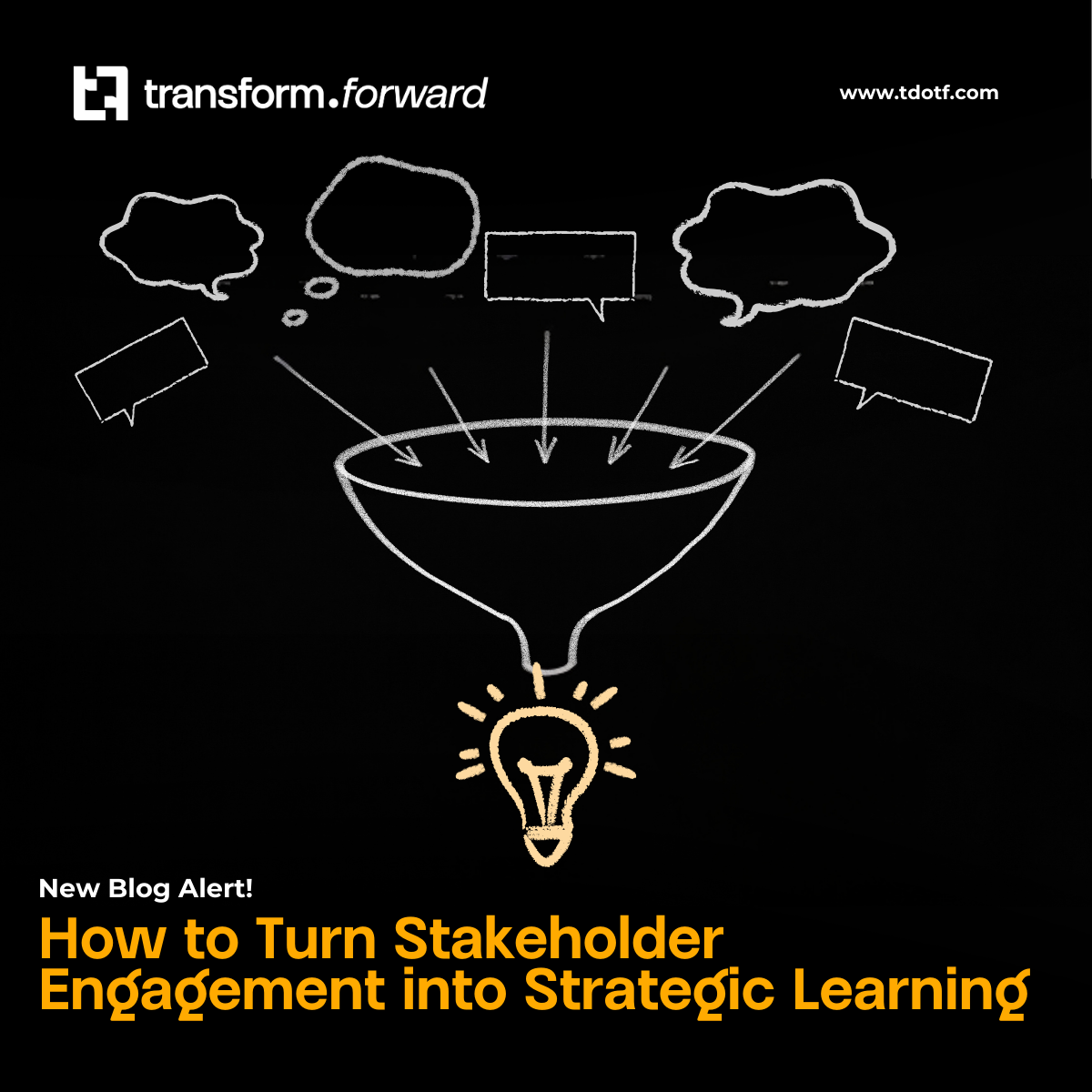 How to Turn Stakeholder Engagement into Strategic Learning
