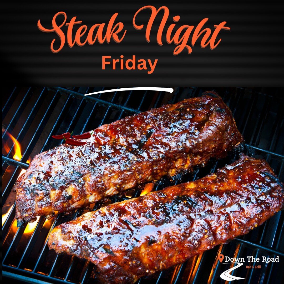 🫶From the Grill - Friday STEAK Specials 🥩

✅Black Angus 250g Rump - $20 Served with Chips and Salad - your choice of Sauce

✅100 Day Grass Feed Black Angus 250g Sirloin - $25 Served with Chips and Salad - your choice of Sauce

✅ Bourbon Glaze Pork 