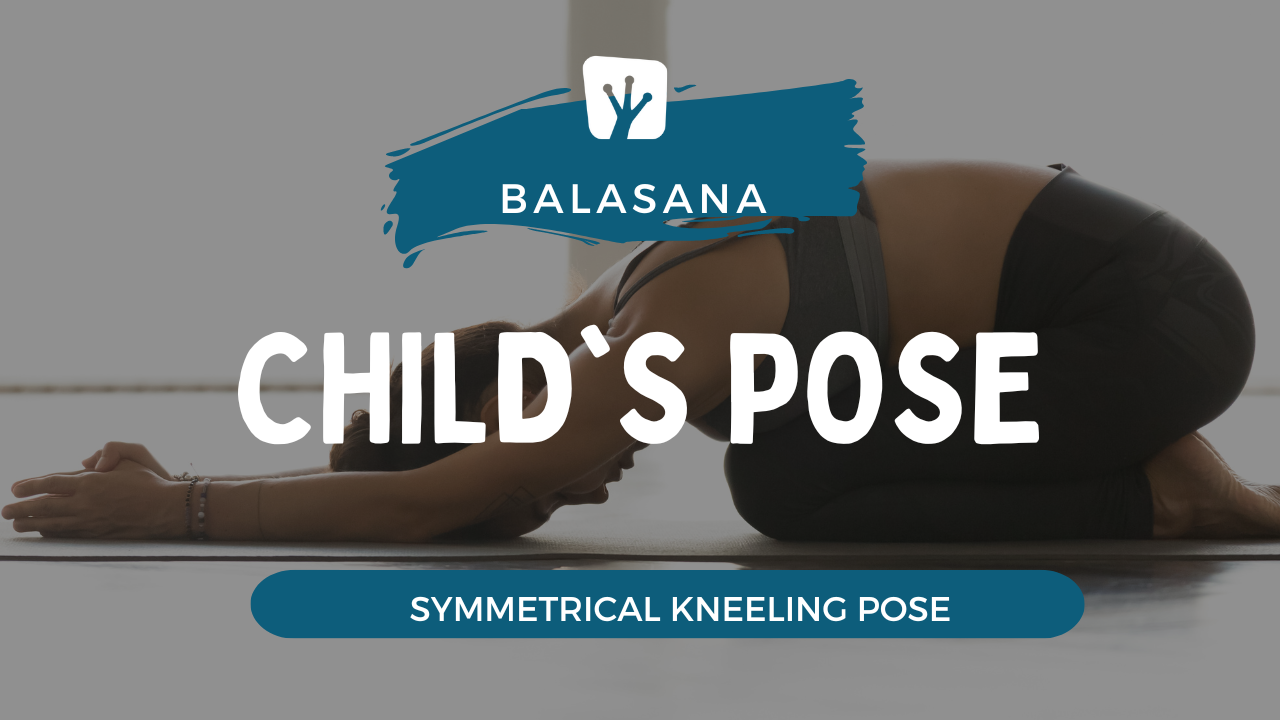 Balasana - Child Pose: Yog Temple - Yoga School in Europe - Yoga