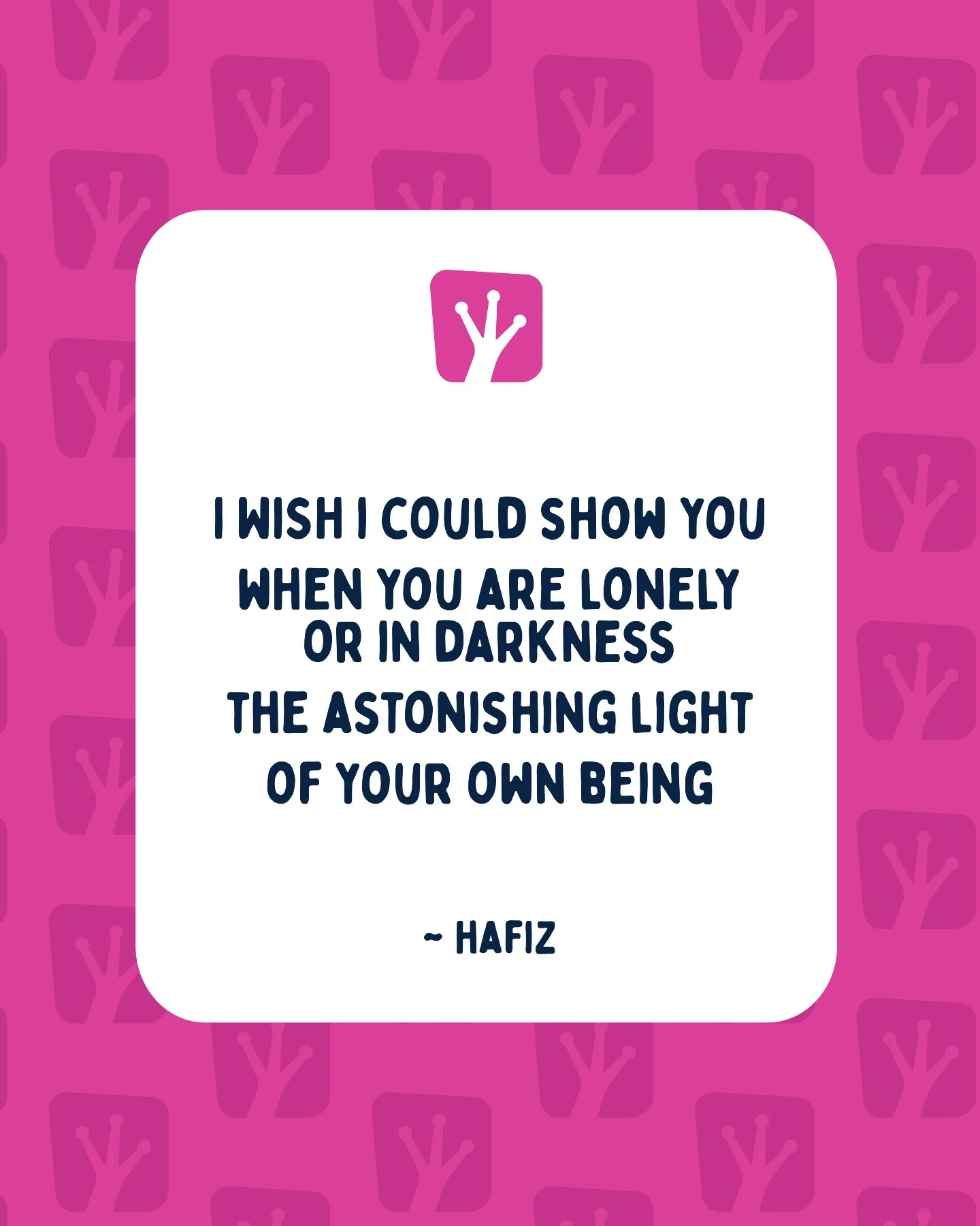 In some of our most difficult moments we can forget our own worth. This poem by Hafiz was shared with me by Norman Blair on my yin yoga training in 2017 and has stuck with me. It gently reminds us that the light we seek outside ourselves - the love, 