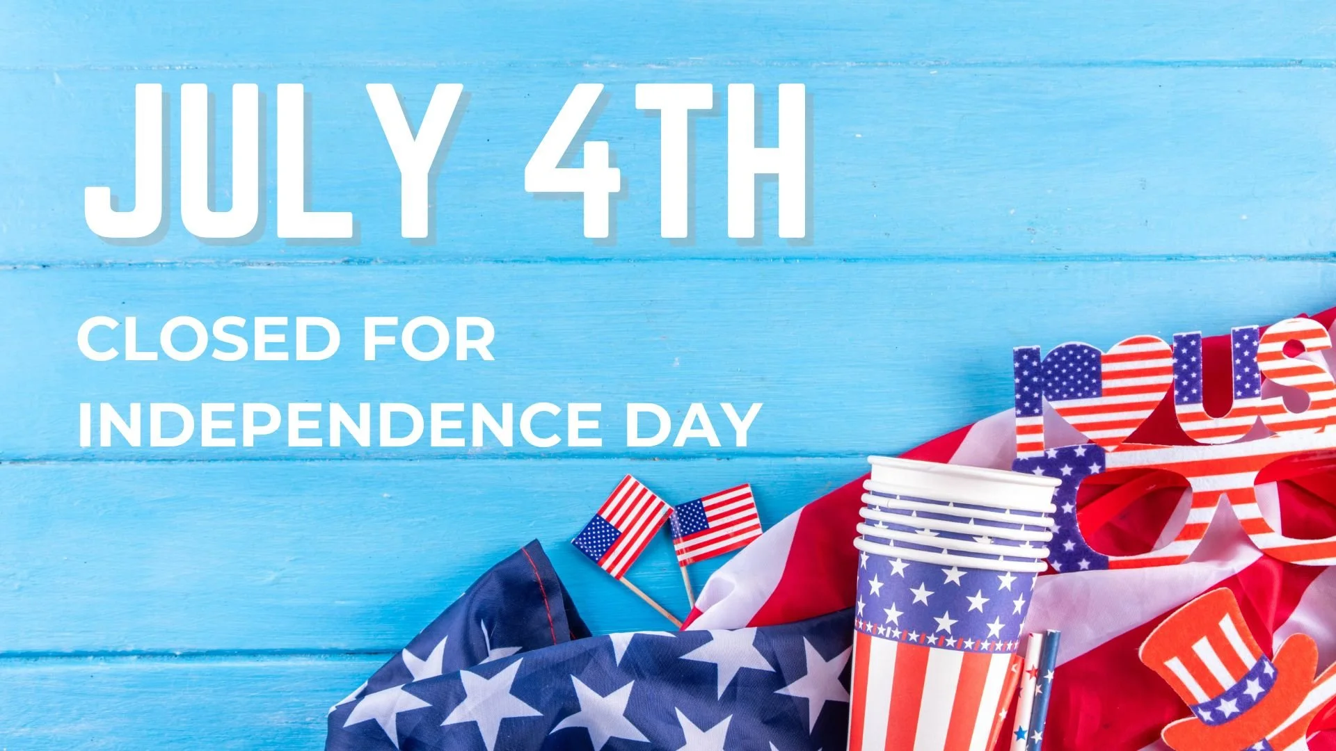 CLOSED Independence Day