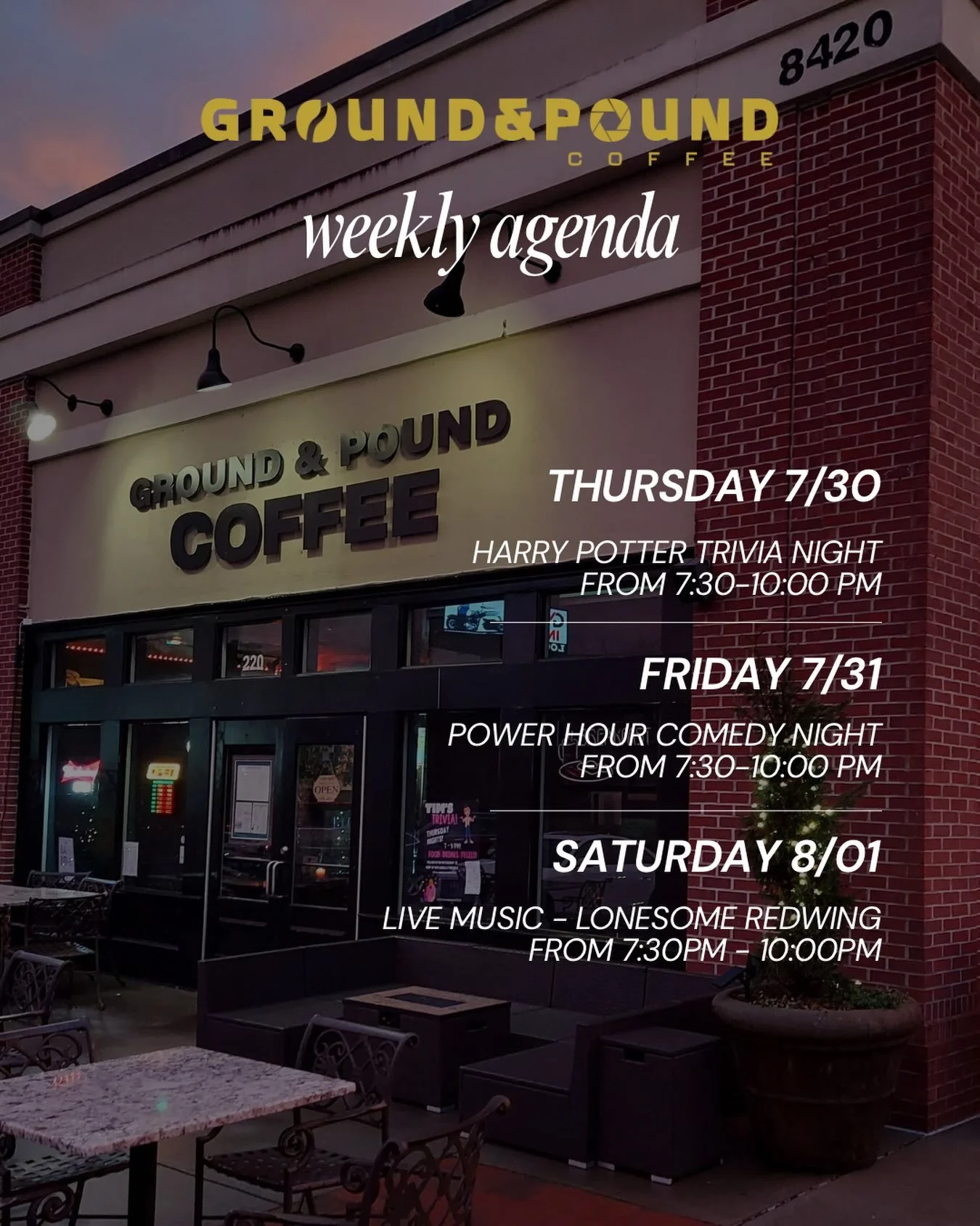 ☕️ Here&rsquo;s what&rsquo;s brewing this week at Ground &amp; Pound!

⚡️ Thursday: Harry Potter Trivia Night
😂 Friday: Power Hour Comedy Night
🎶 Saturday: Live Music with Lonesome Redwing

Great coffee, craft drinks, and something fun happening al
