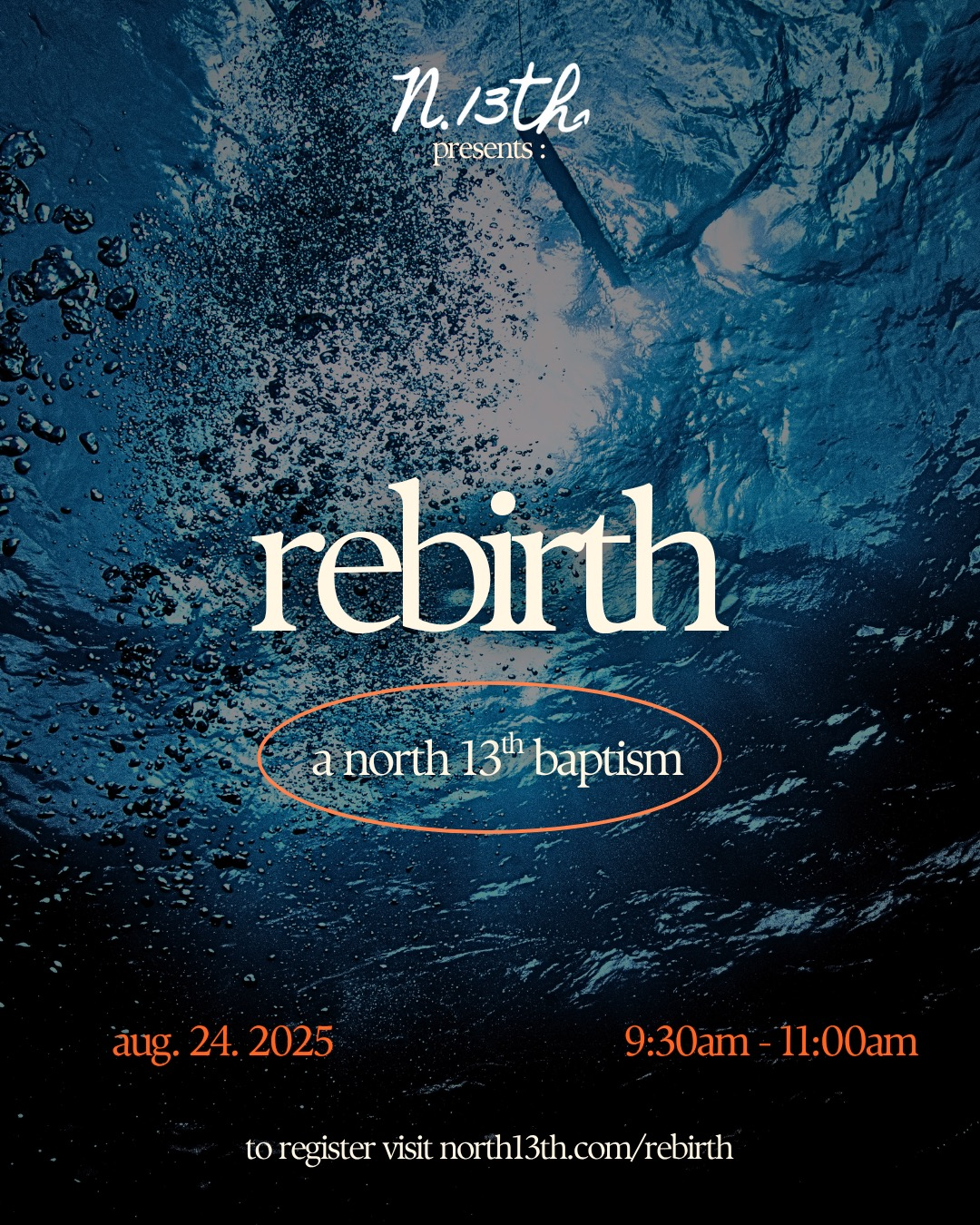 Rebirth: A North 13th Baptism