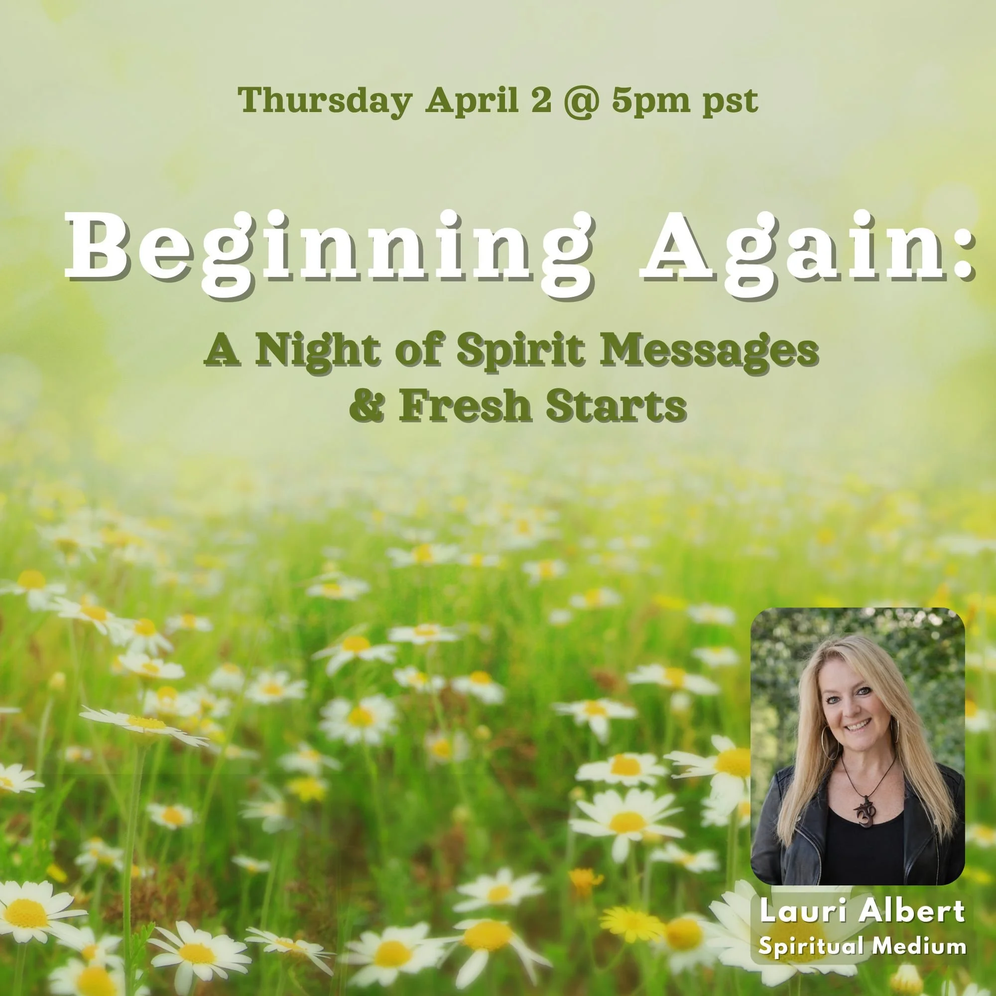 Beginning Again: A Night of Spirit Messages & Fresh Starts