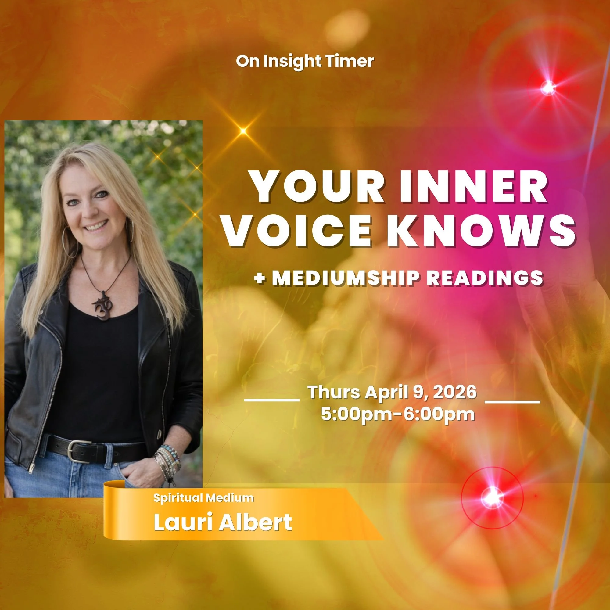 “Your Inner Voice Knows: Self-Trust + Mediumship Readings”  