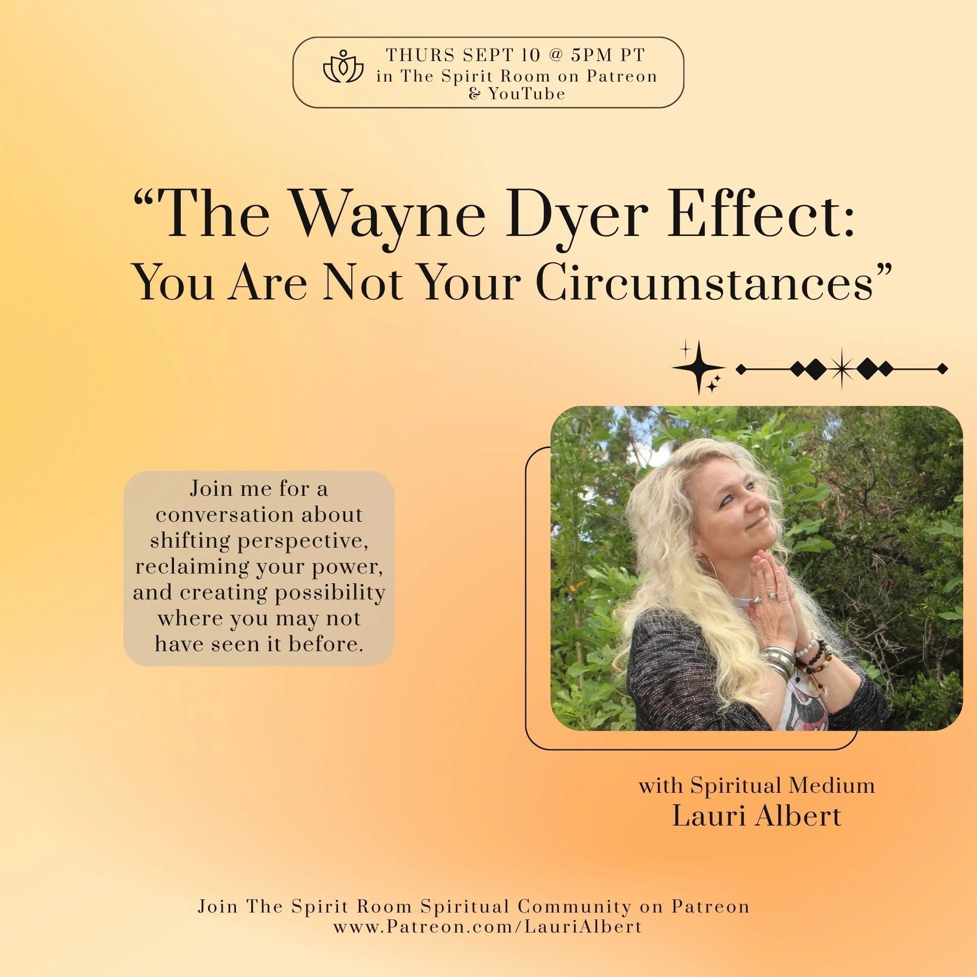 Live “The Wayne Dyer Effect: You Are Not Your Circumstances”