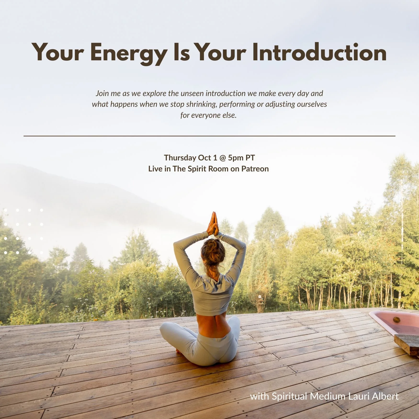 "Your Energy Is Your Introduction" Live on Patreon