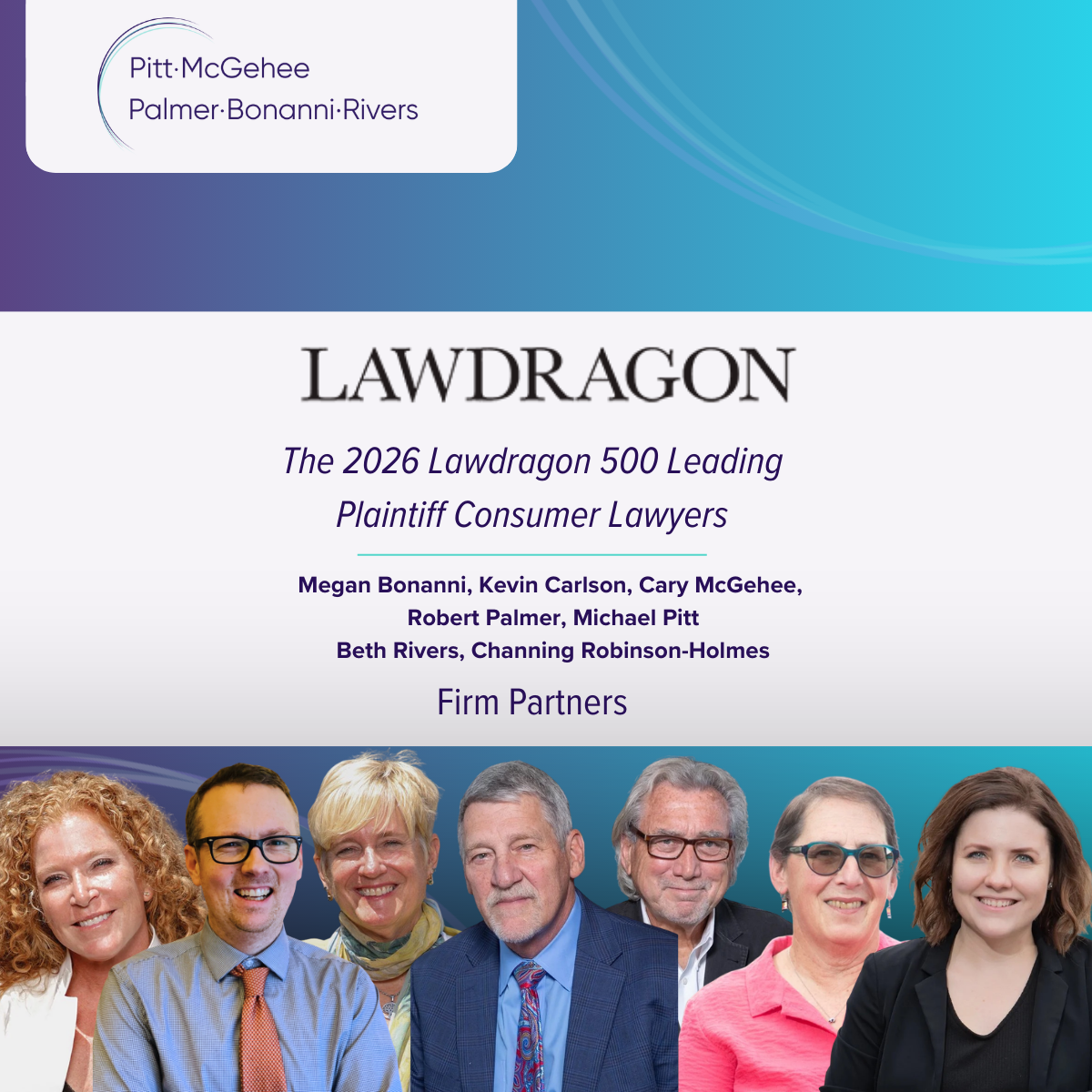 Seven Pitt McGehee Palmer Bonanni &amp; Rivers Attorneys Recognized in The 2026 Lawdragon 500 Leading Plaintiff Consumer Lawyers Guide&nbsp;