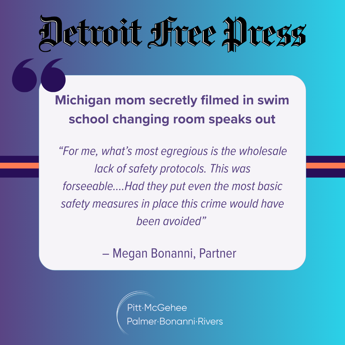 PMPBR Partner Megan Bonanni Quoted in Detroit Free Press, Representing Michigan Mom in Class Action Against Goldfish Swim School