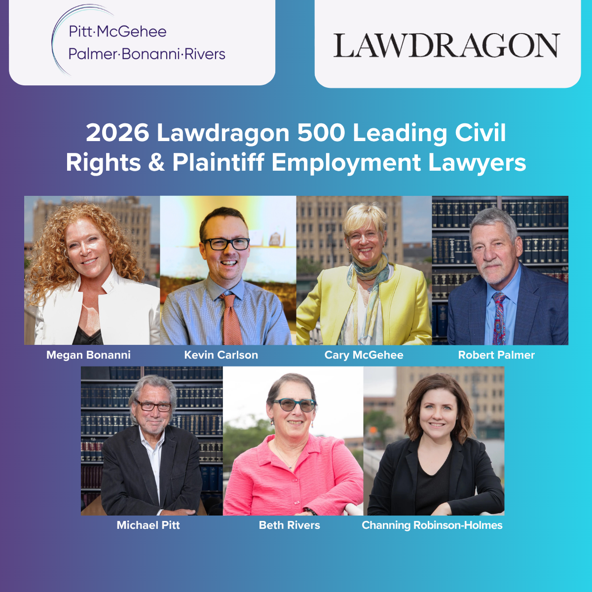 Seven Pitt McGehee Palmer Bonanni &amp; Rivers Attorneys Recognized in the 2026 Lawdragon 500 Leading Civil Rights &amp; Plaintiff Employment Lawyers Guide
