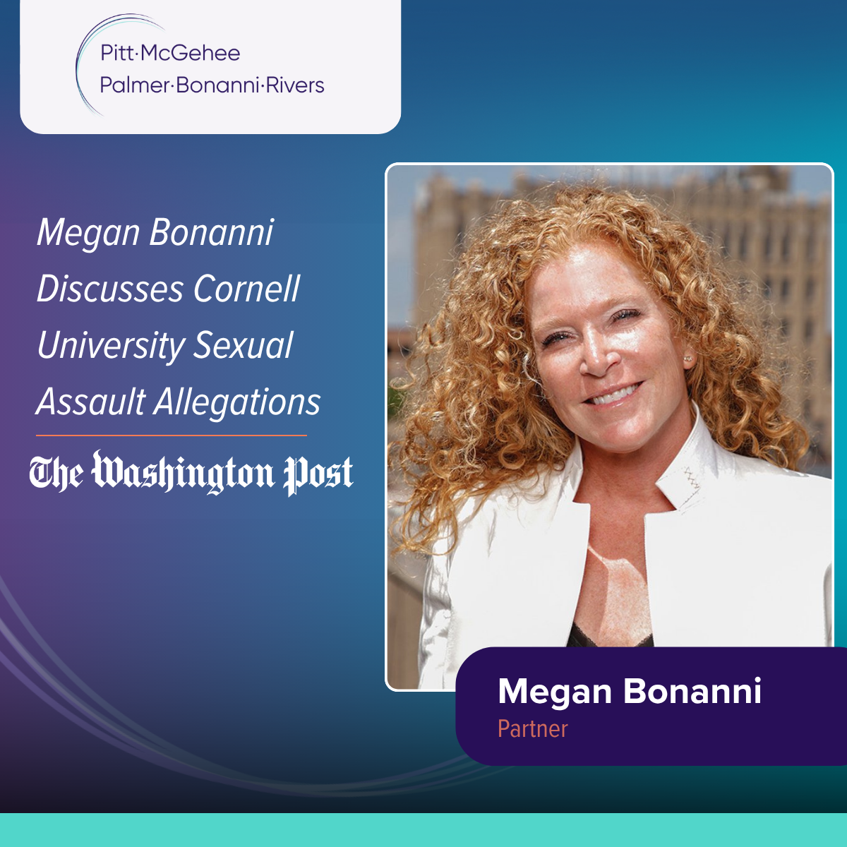 Megan Bonanni Quoted in The Washington Post on Cornell University Sexual Assault Allegations&nbsp;