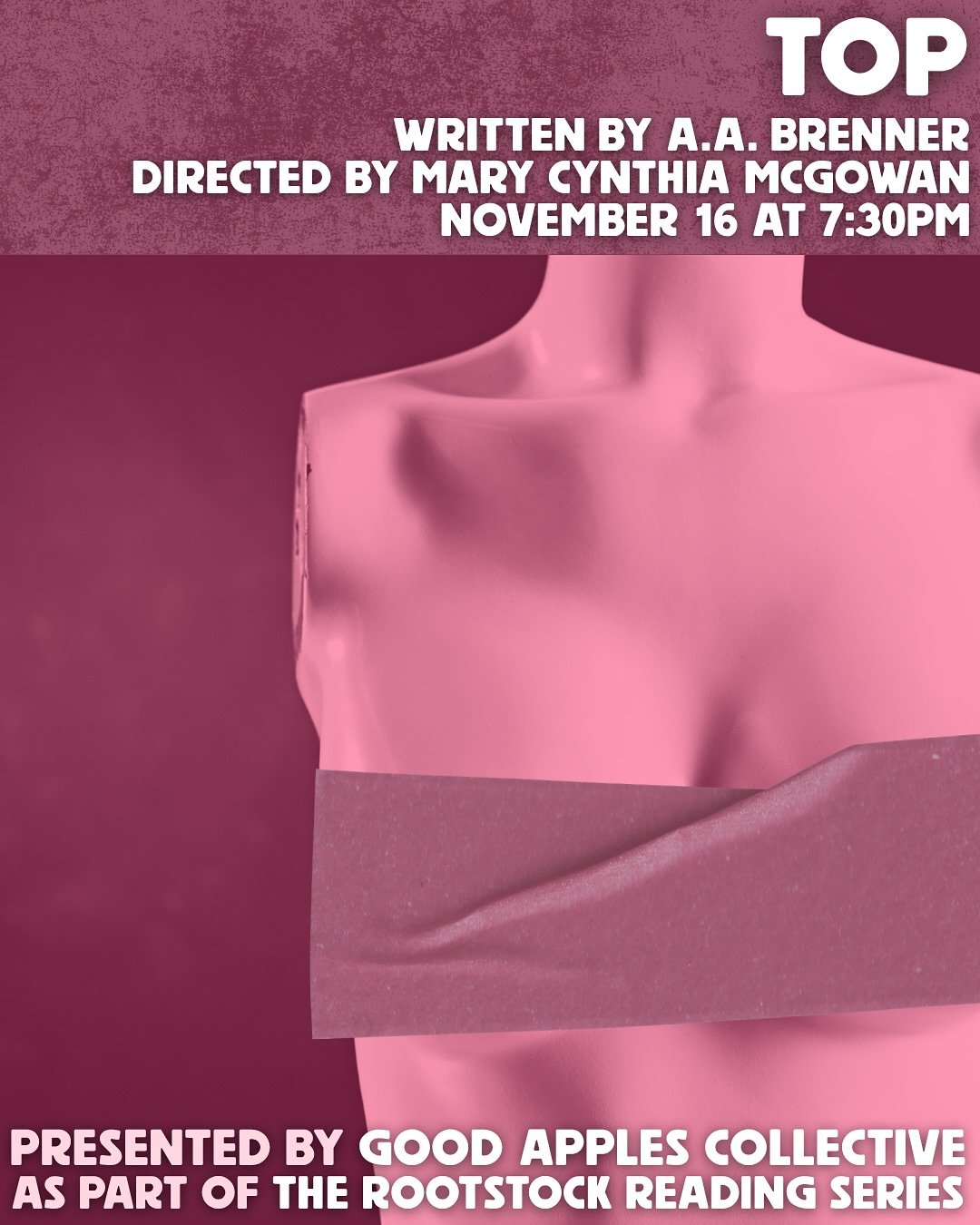 get to know the rootstock plays! last but not least, TOP by @a.a.brenner, directed by @marycynthiamcg, happening at 7:30pm on november 16. one twisted gay fever dream coming right up. get your tickets at the link in bio while you still can.