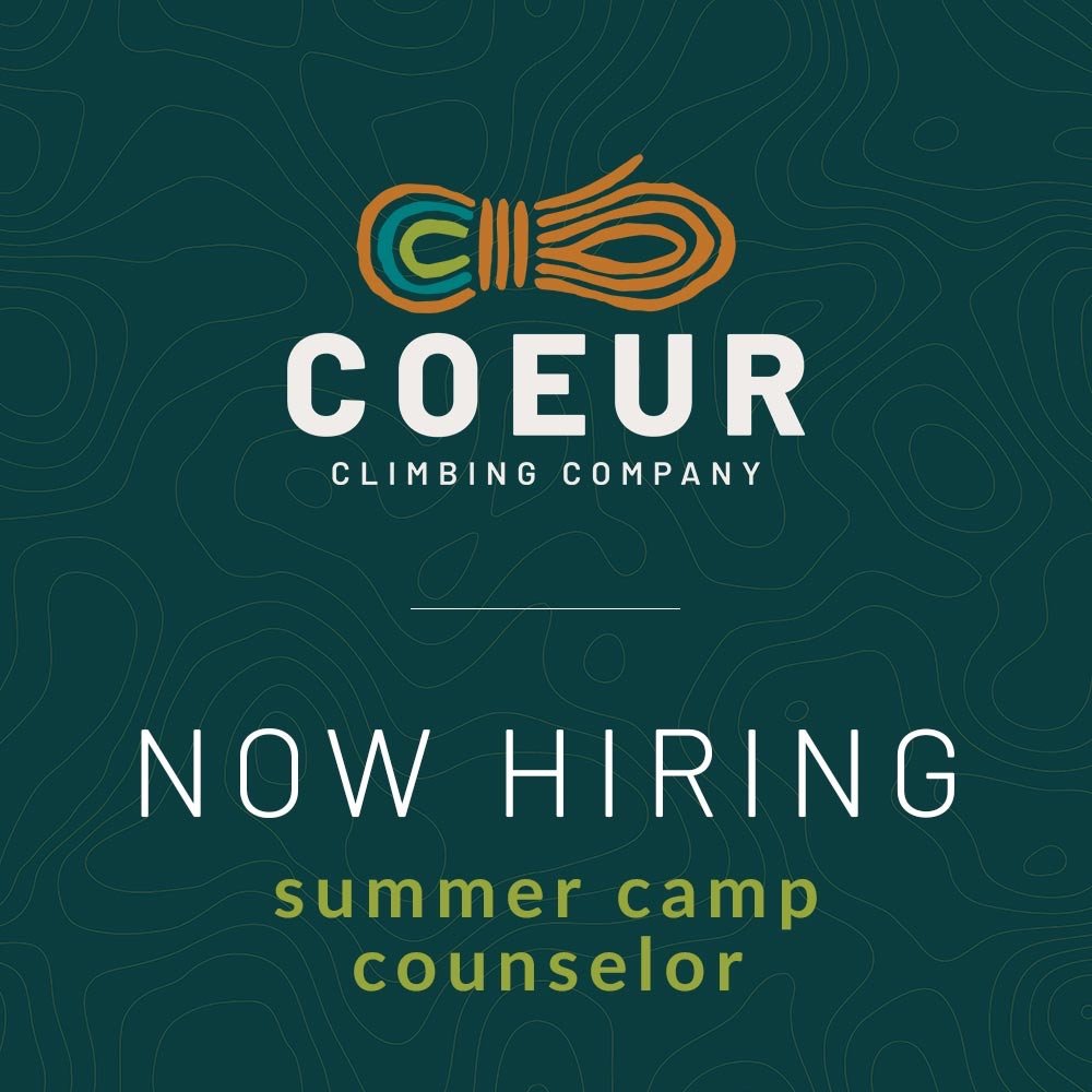 We are hiring for Summer Camp staff! If you love climbing and working with kids, email your resume and application to gm@coeurclimbing.com!