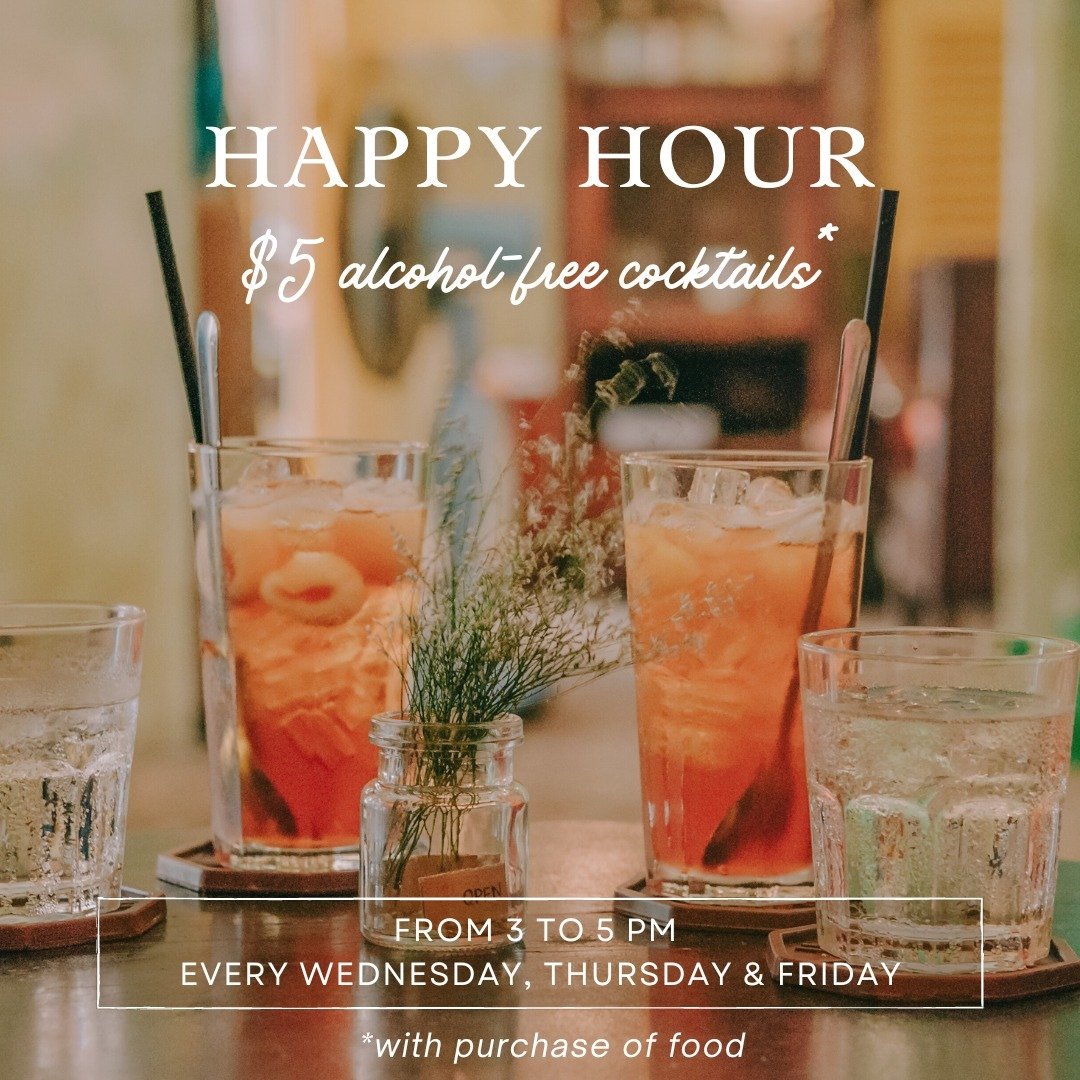 $5 Alcohol Free Cocktails?? Yes please! Join us this week, between 3-5pm on Wednesday, Thursday or Friday for Happy Hour 🍹✨