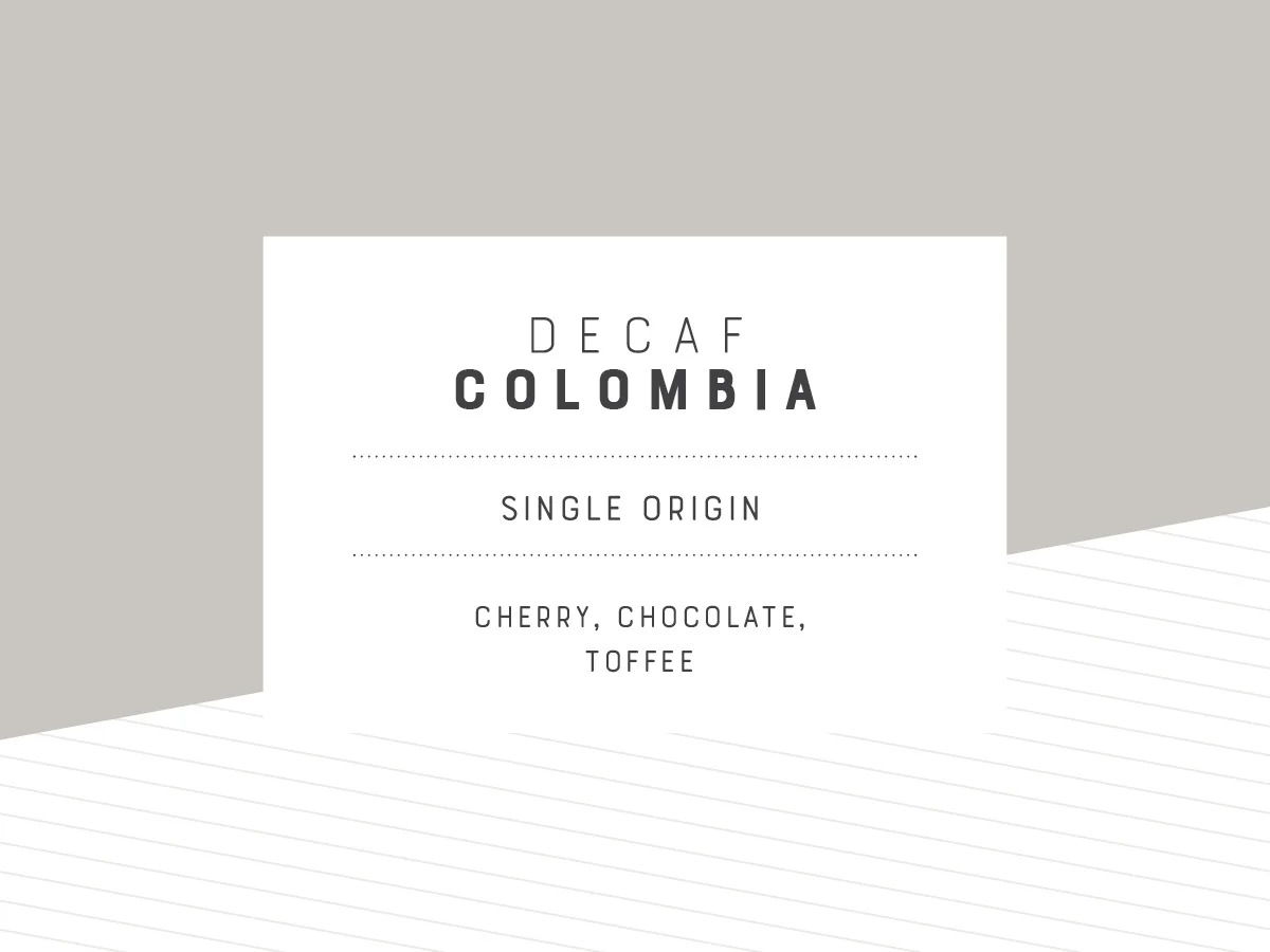 Colombia Decaf - Bi Weekly
