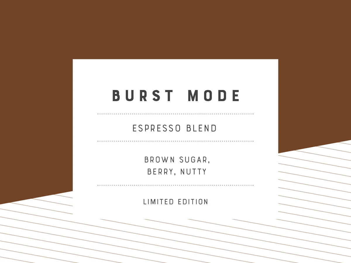 Burst Mode - Espresso Blend