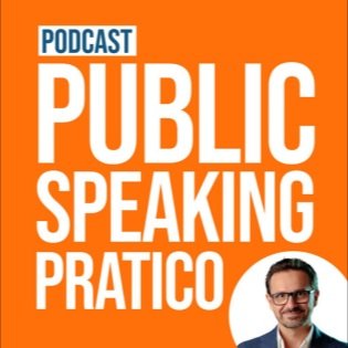 Copertina del podcast intitolato 'Public Speaking Pratico' con il testo in bianco su sfondo arancione e una foto di un uomo con occhiali e barba.