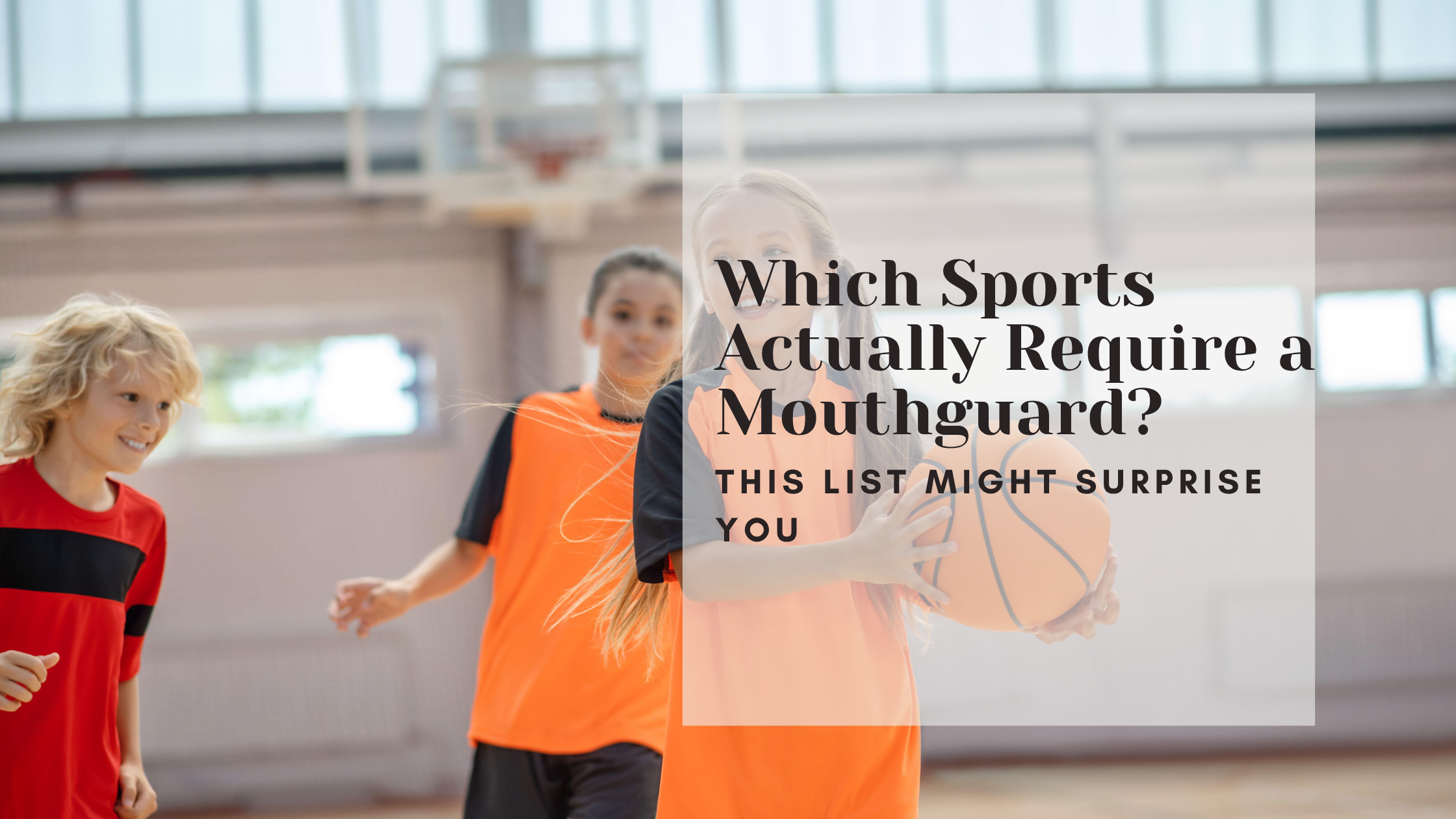 Which Sports Actually Require a Mouthguard? (The List Might Surprise You)