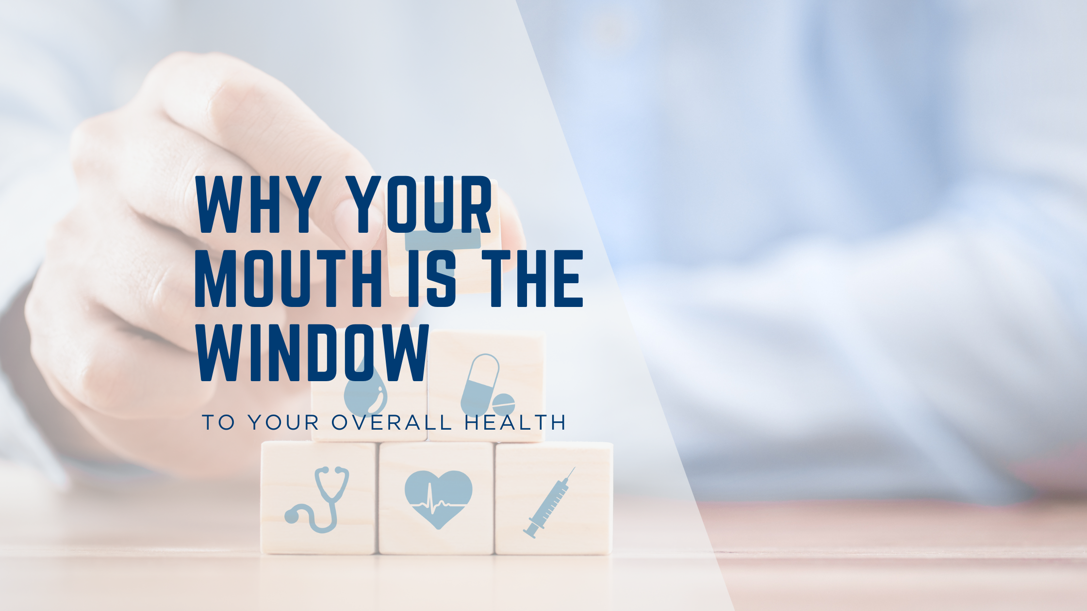 Why Your Mouth Is the Window to Your Overall Health