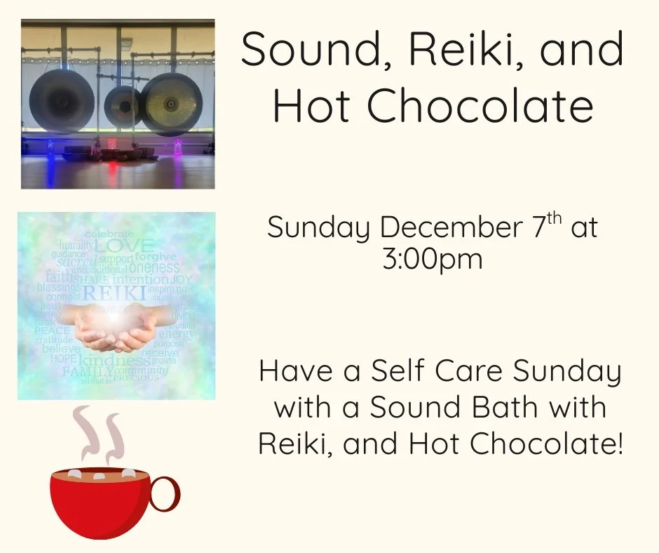 Sound, Reiki, and Hot Chocolate