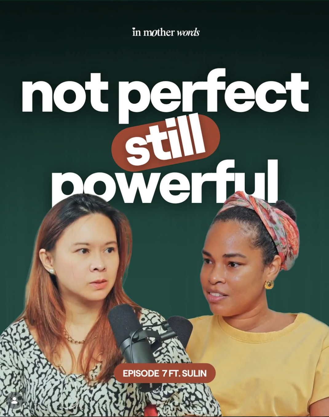 Podcast cover In mother words, not perfect still powerful  showing Sulin Corella, a multilingual birth and postpartum doula in Singapore, sharing evidence-based support and positive birth experiences.